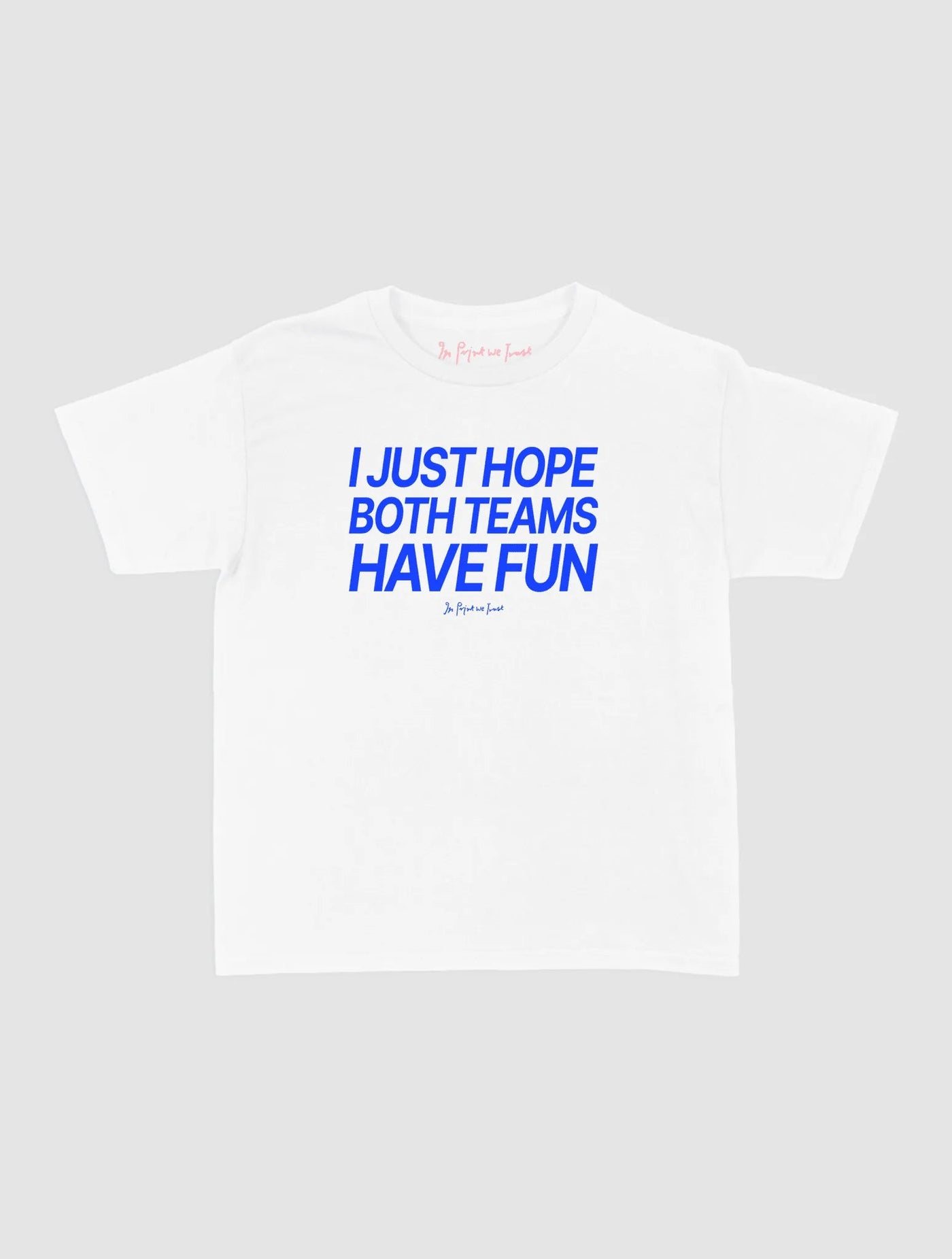 both teams have fun baby tee - In Print We Trust