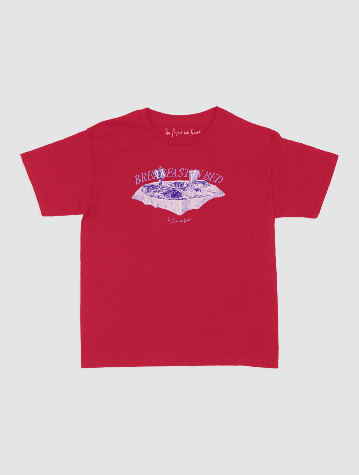 breakfast in bed baby tee - In Print We Trust