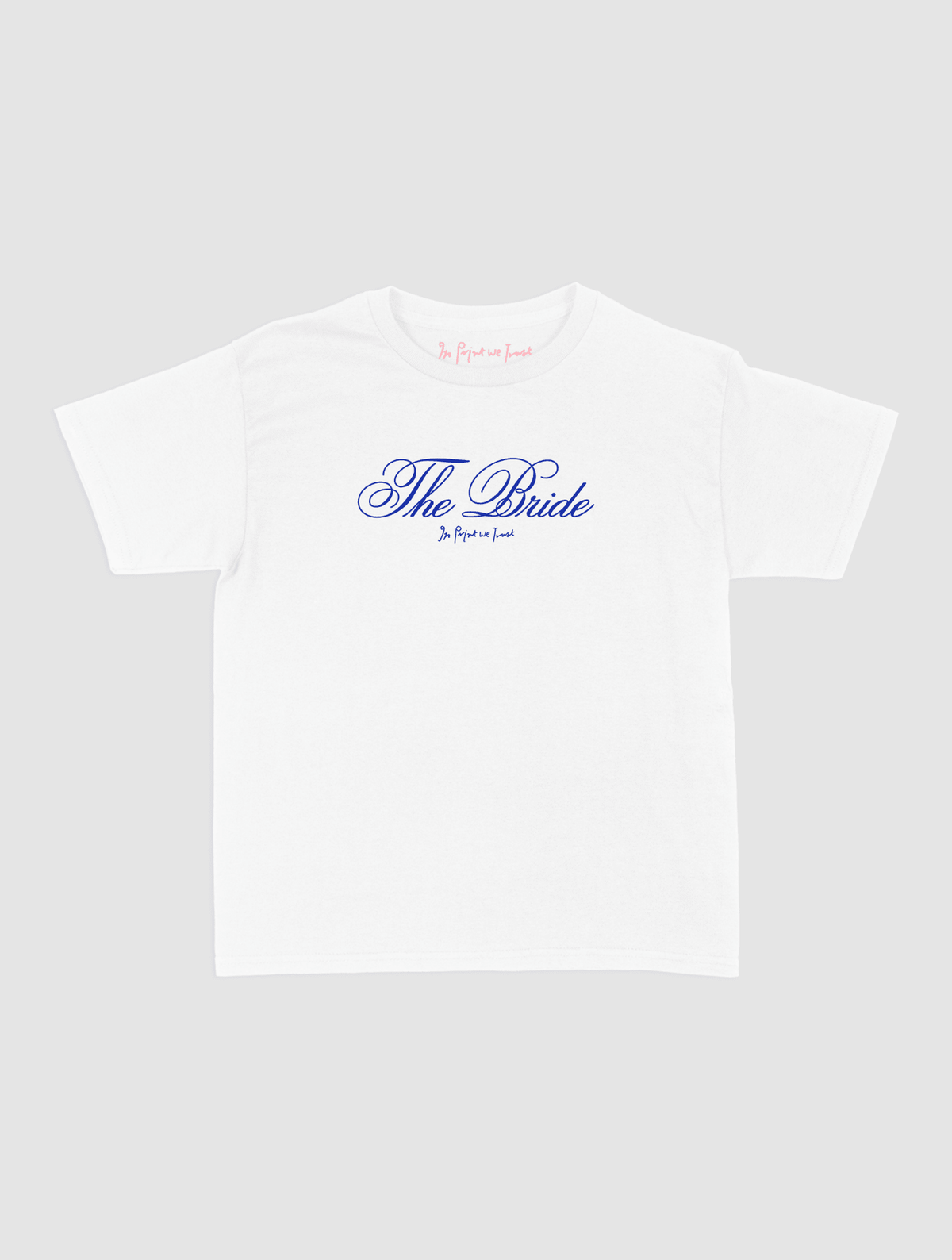 bridal party baby tee - In Print We Trust