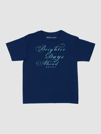 brighter days ahead baby tee - In Print We Trust