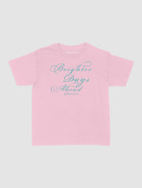 brighter days ahead baby tee - In Print We Trust
