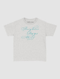 brighter days ahead baby tee - In Print We Trust