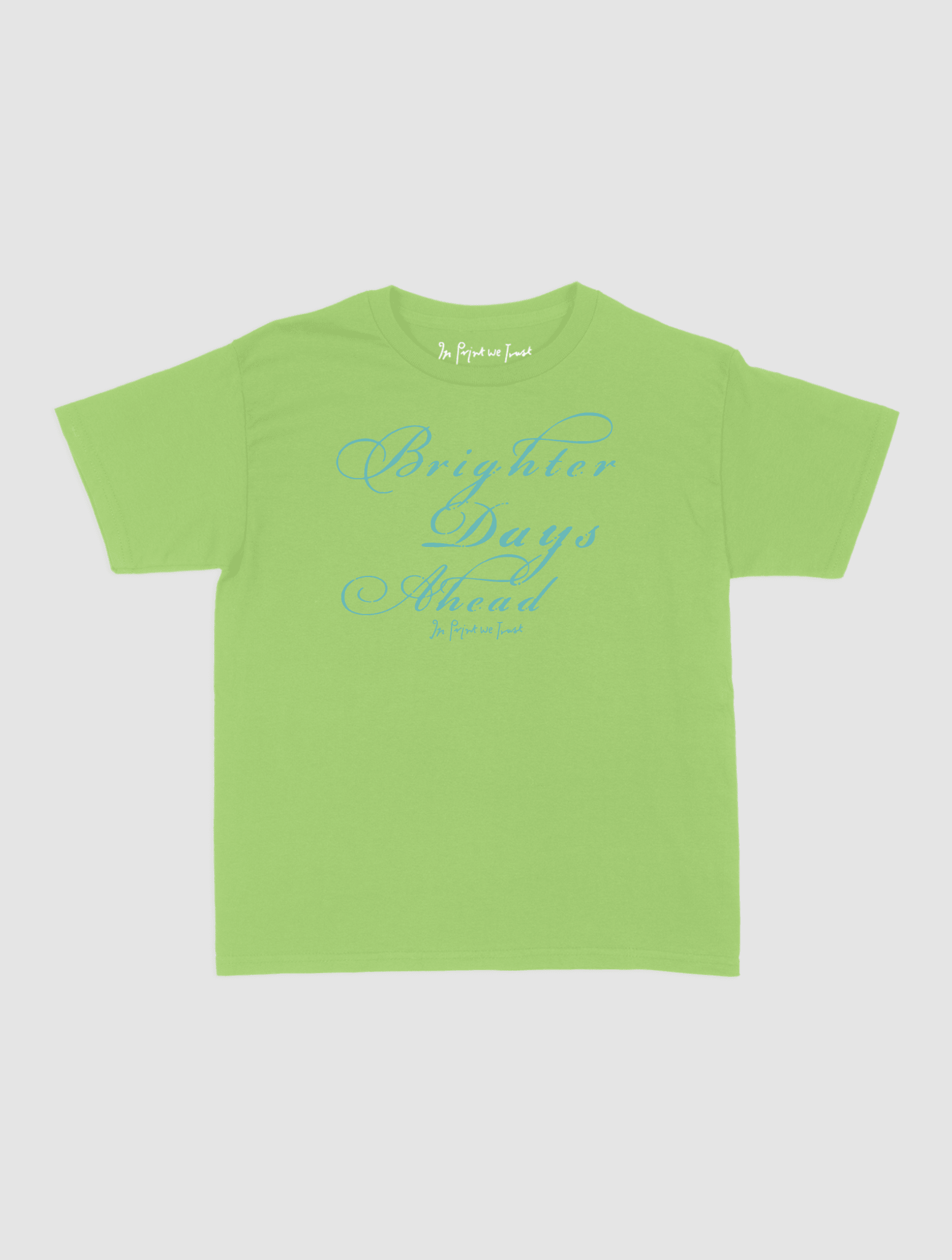brighter days ahead baby tee - In Print We Trust