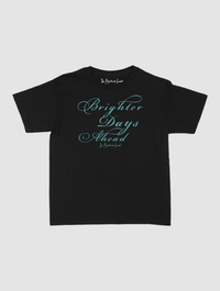 brighter days ahead baby tee - In Print We Trust
