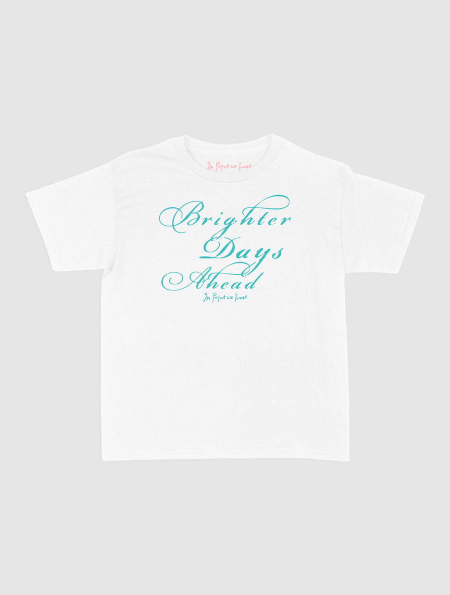 brighter days ahead baby tee