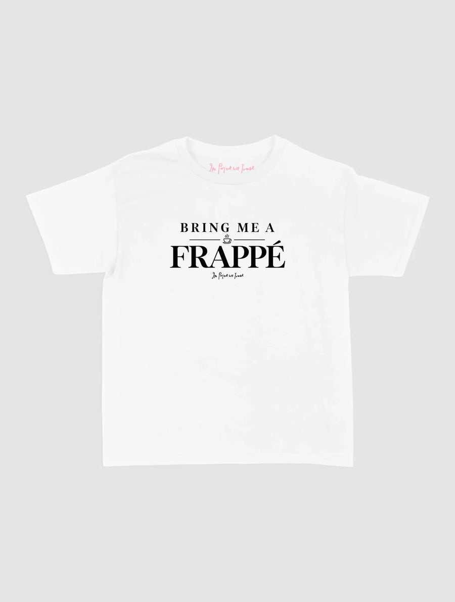 bring me frappe - In Print We Trust