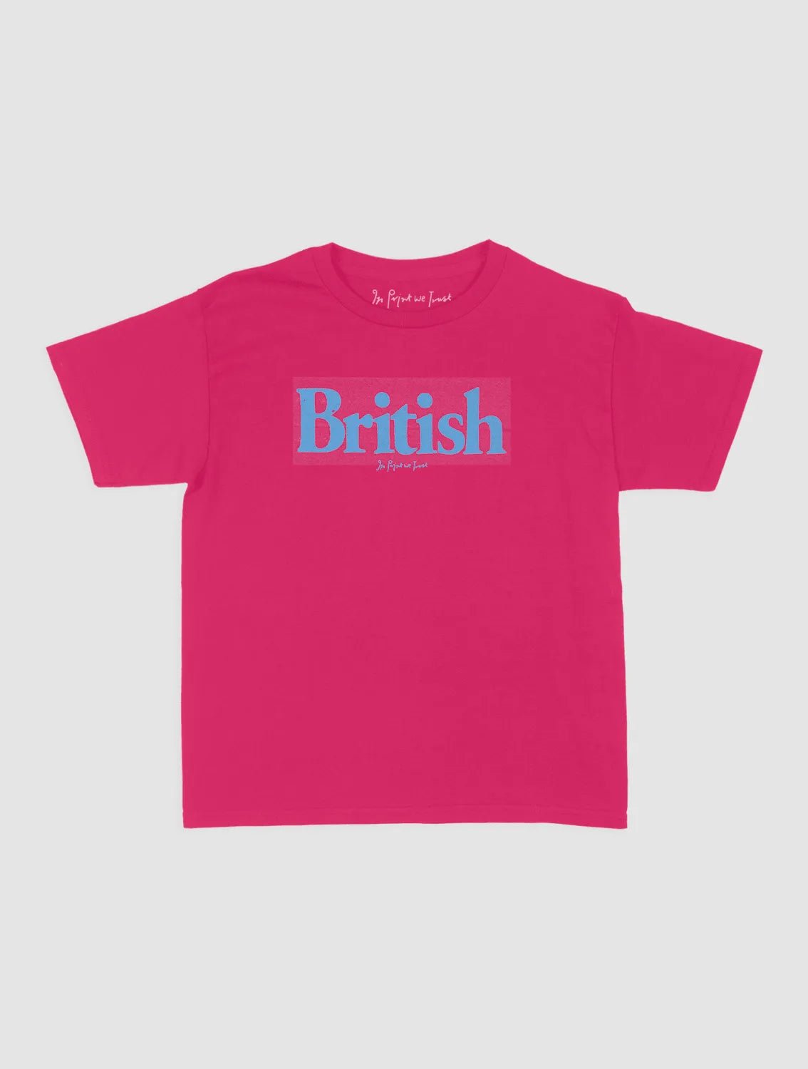 british baby tee - In Print We Trust
