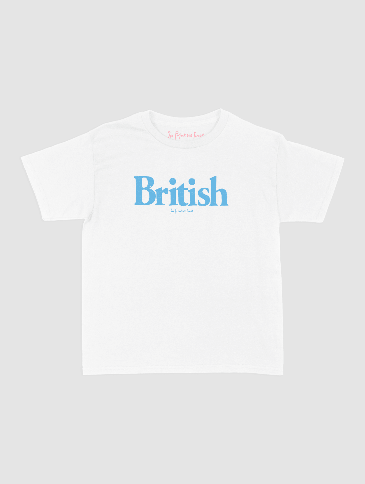 british baby tee - In Print We Trust