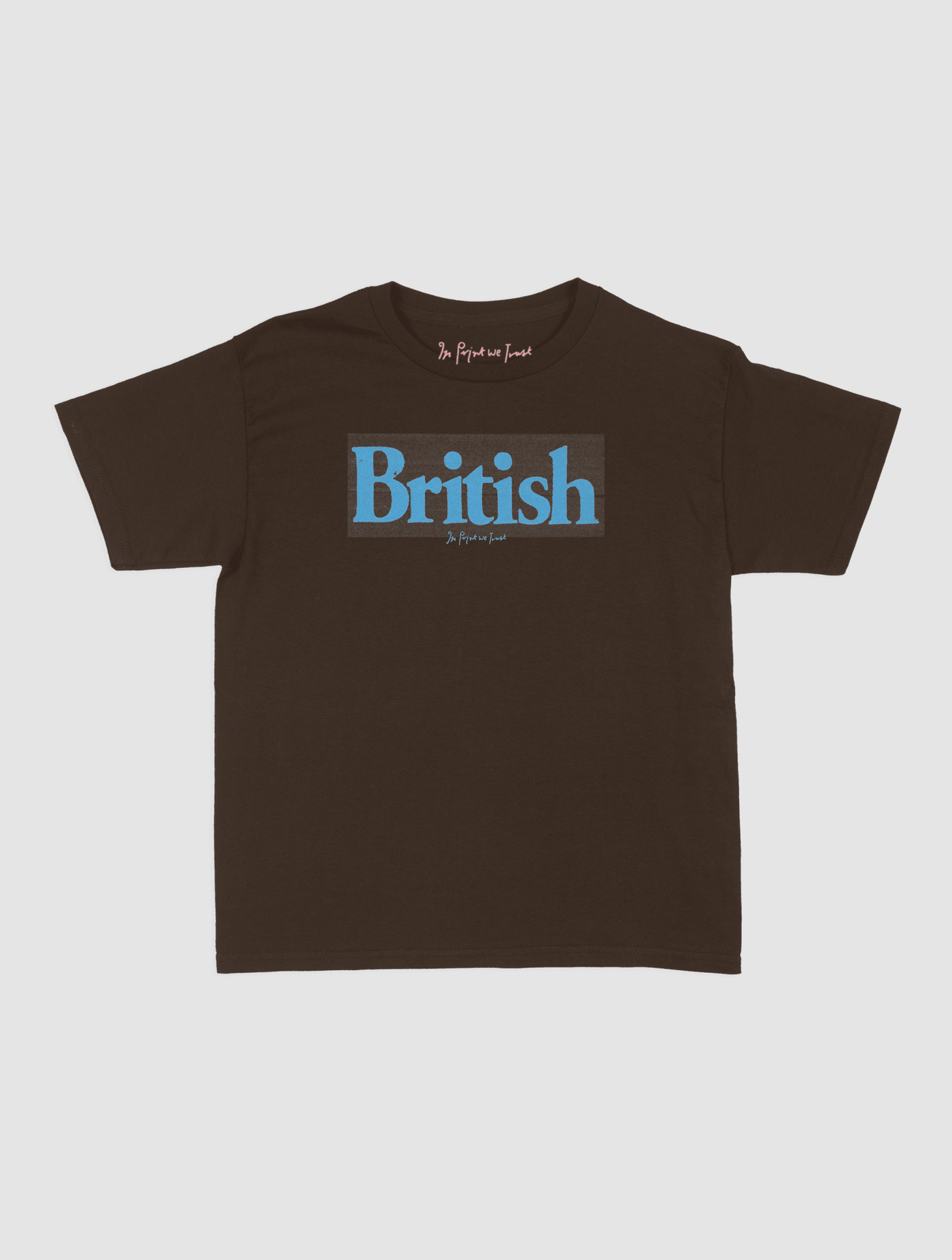 british baby tee - In Print We Trust