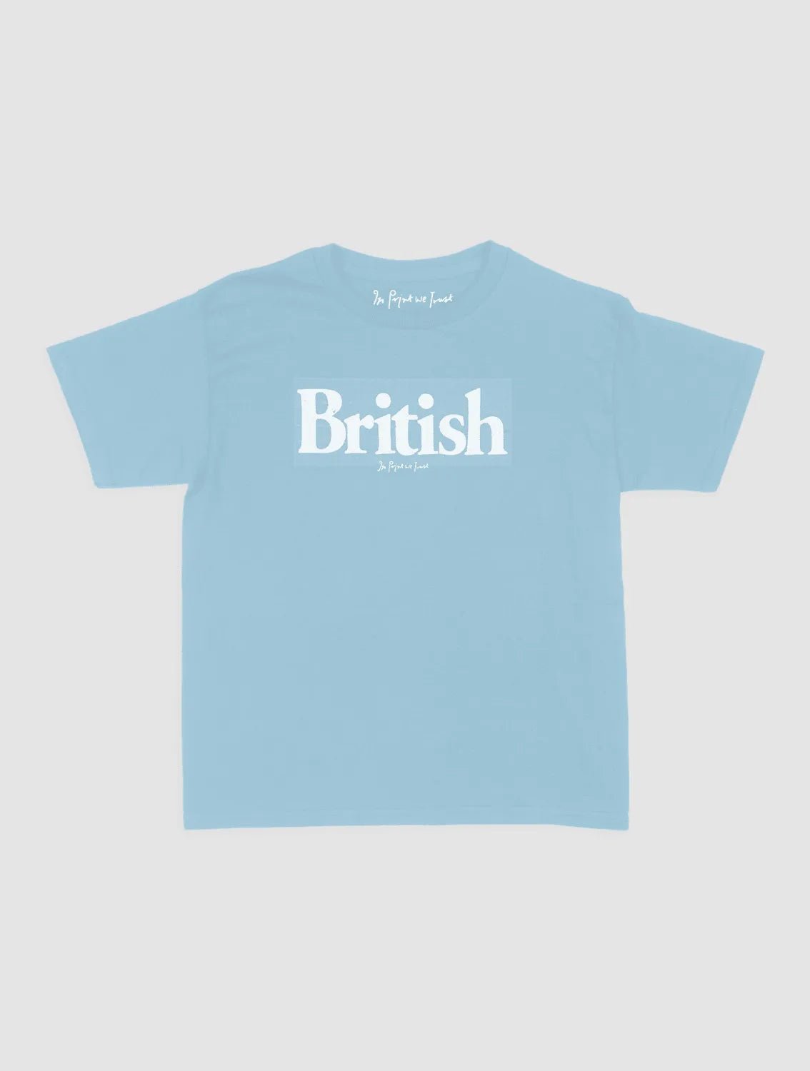 british baby tee - In Print We Trust