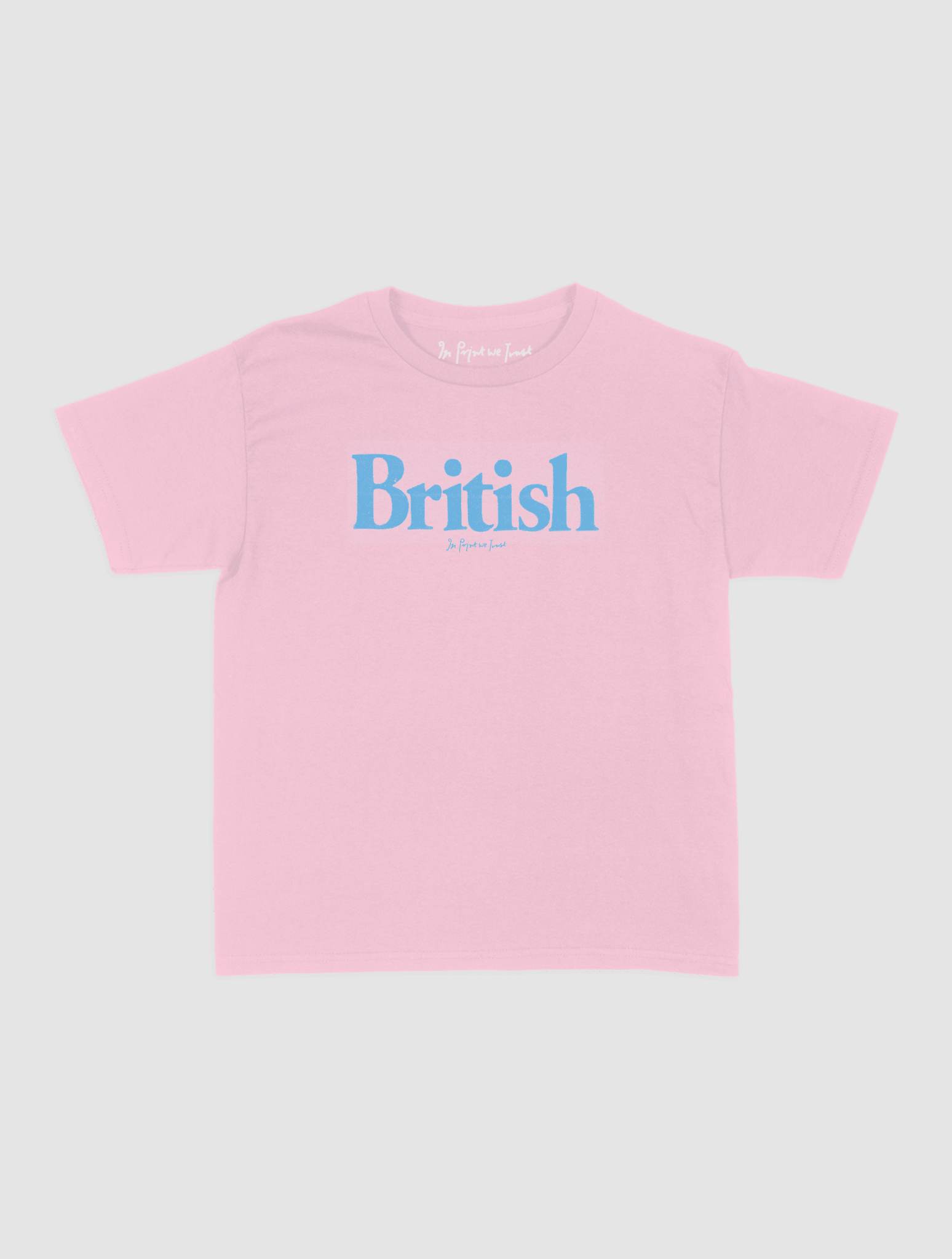 british baby tee - In Print We Trust