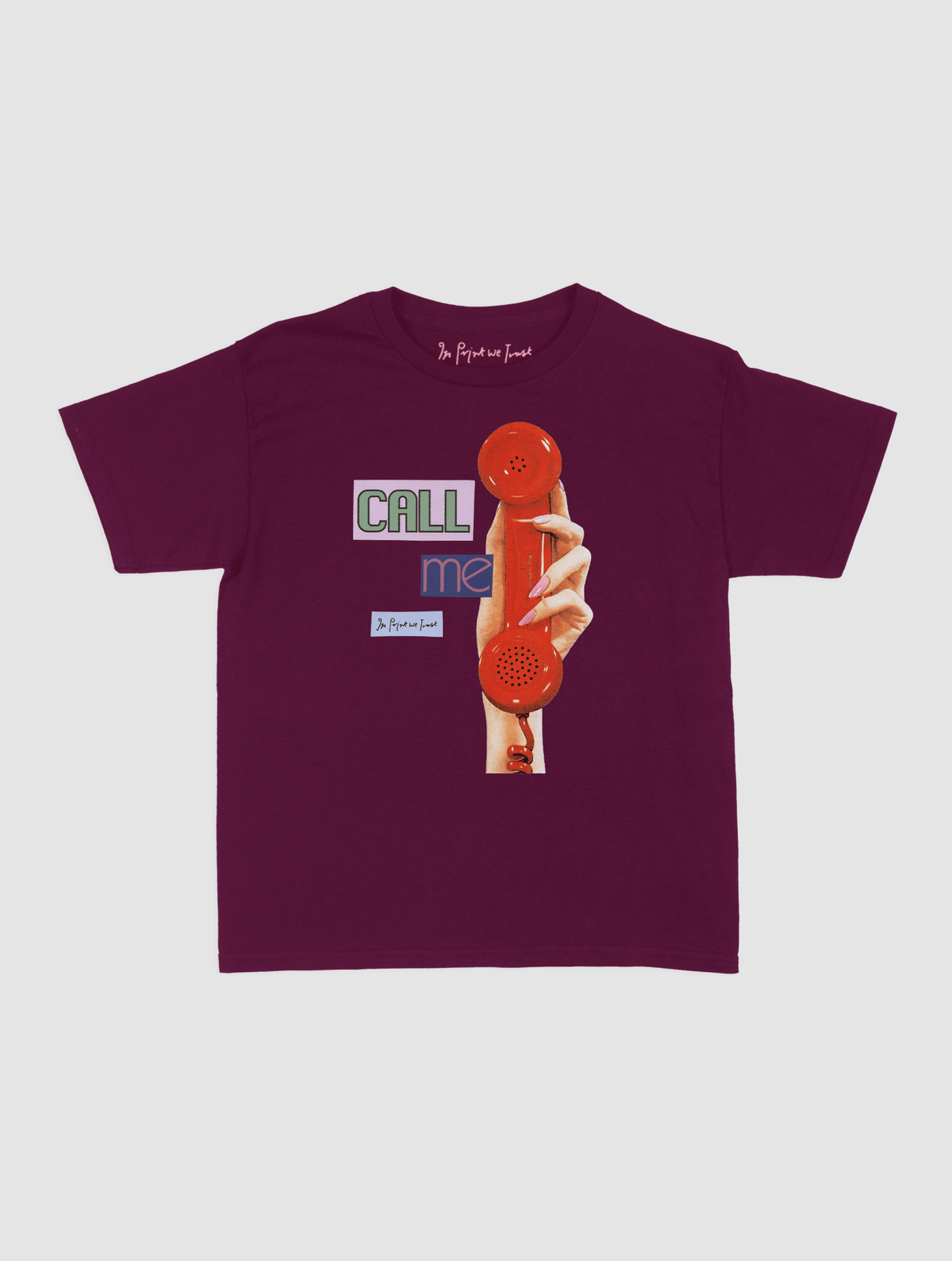call me baby tee - In Print We Trust