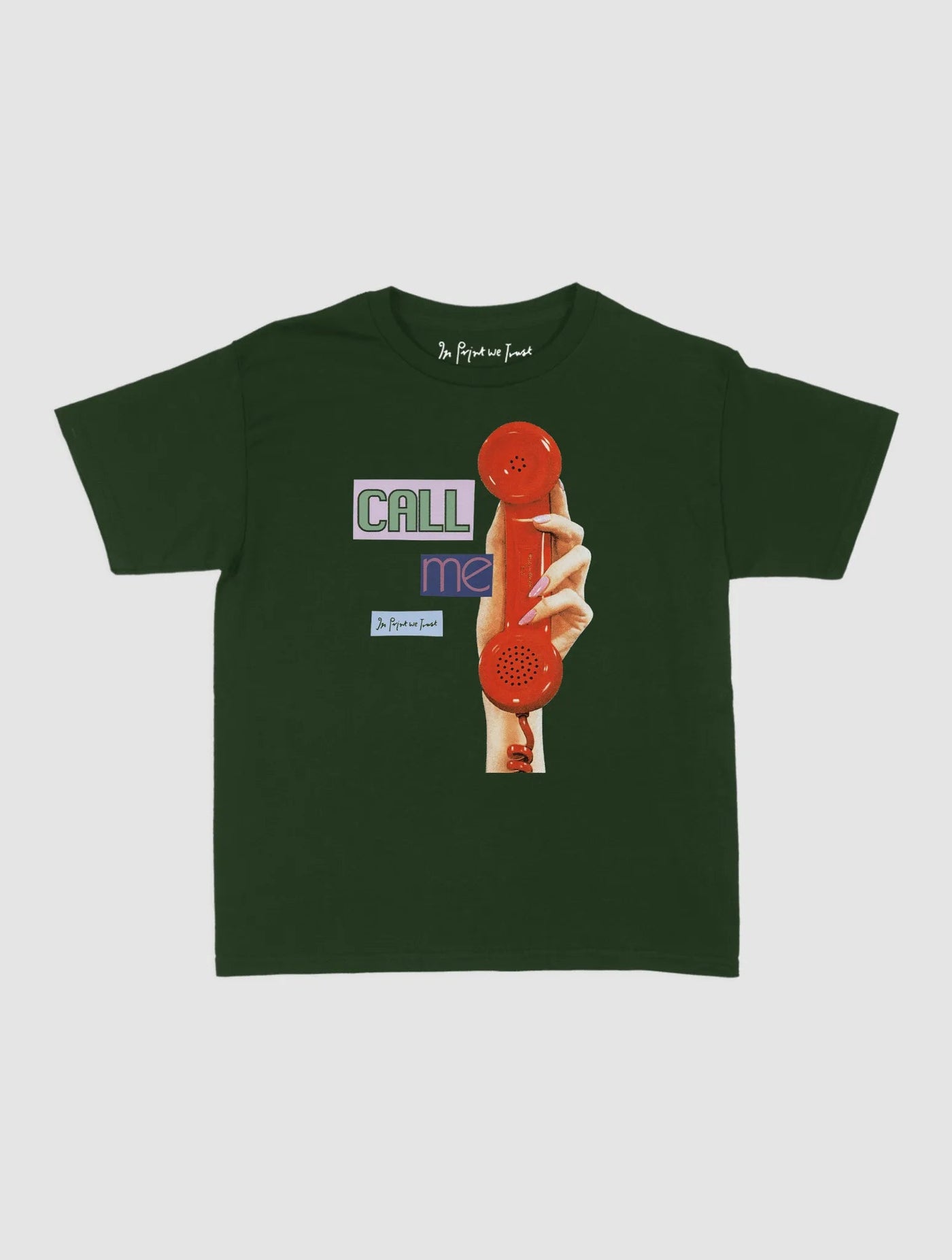 call me baby tee - In Print We Trust