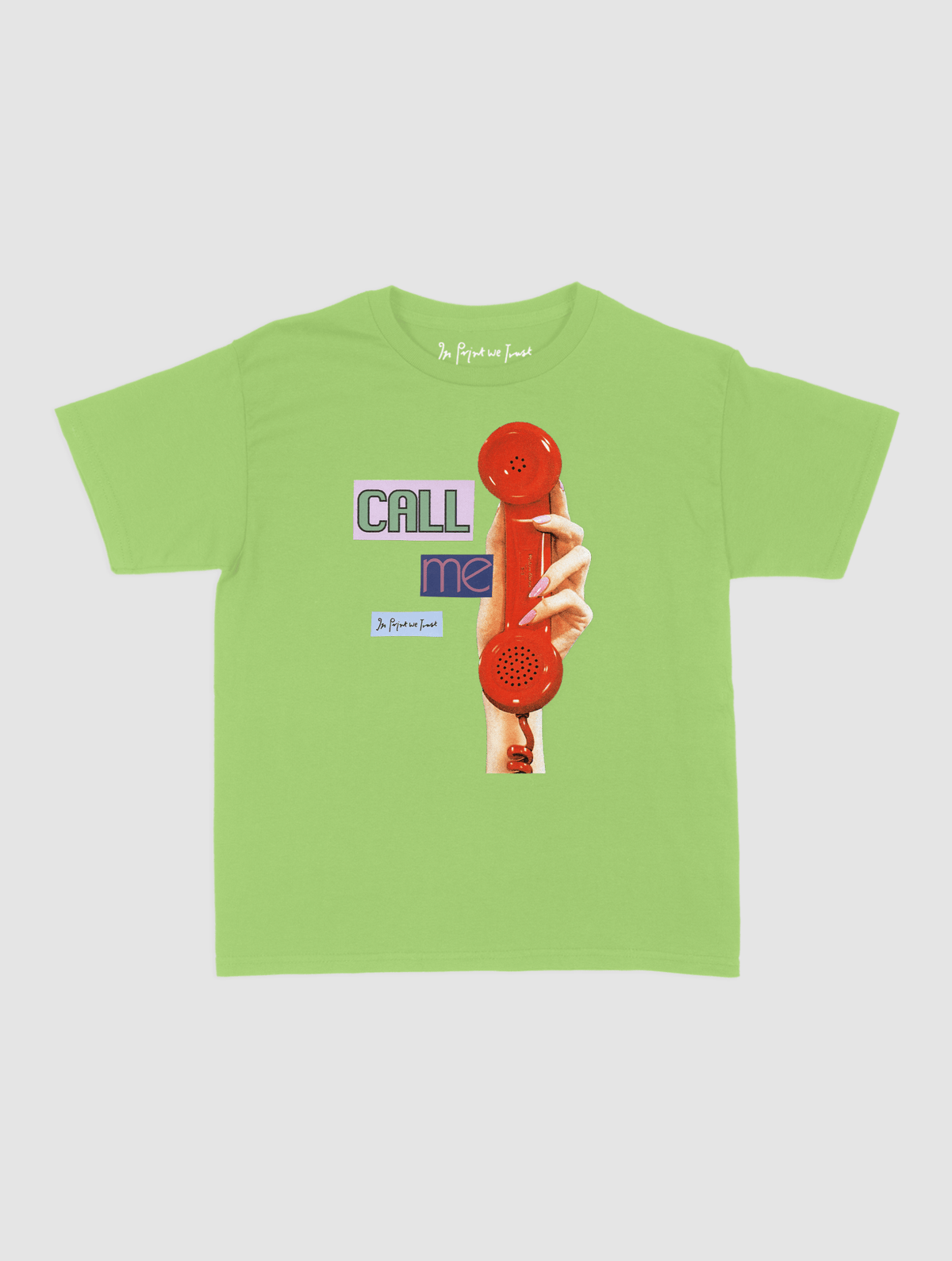 call me baby tee - In Print We Trust