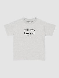 call my lawyer baby tee - In Print We Trust