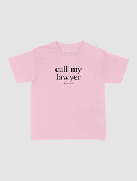 call my lawyer baby tee - In Print We Trust