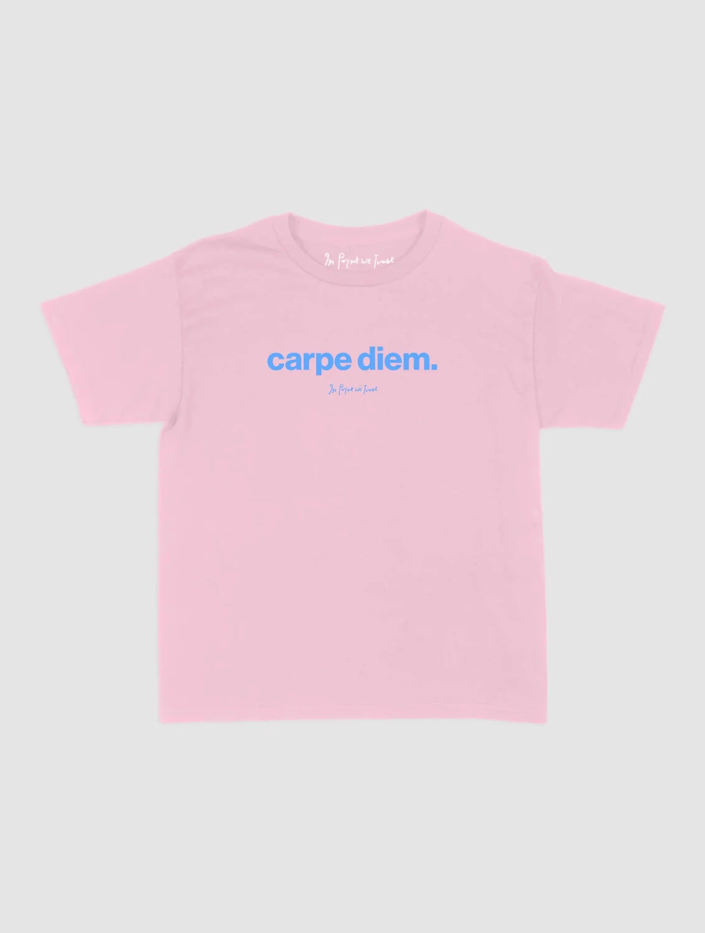 carpe diem baby tee - In Print We Trust