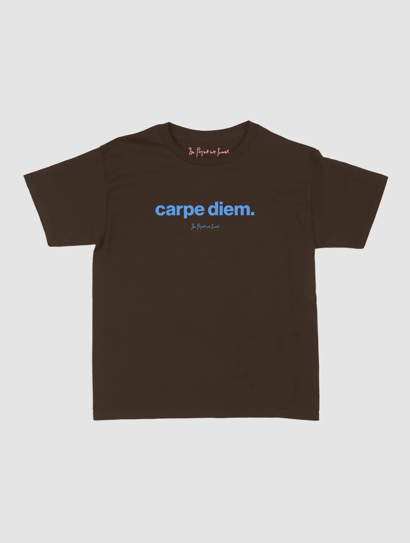 carpe diem baby tee - In Print We Trust