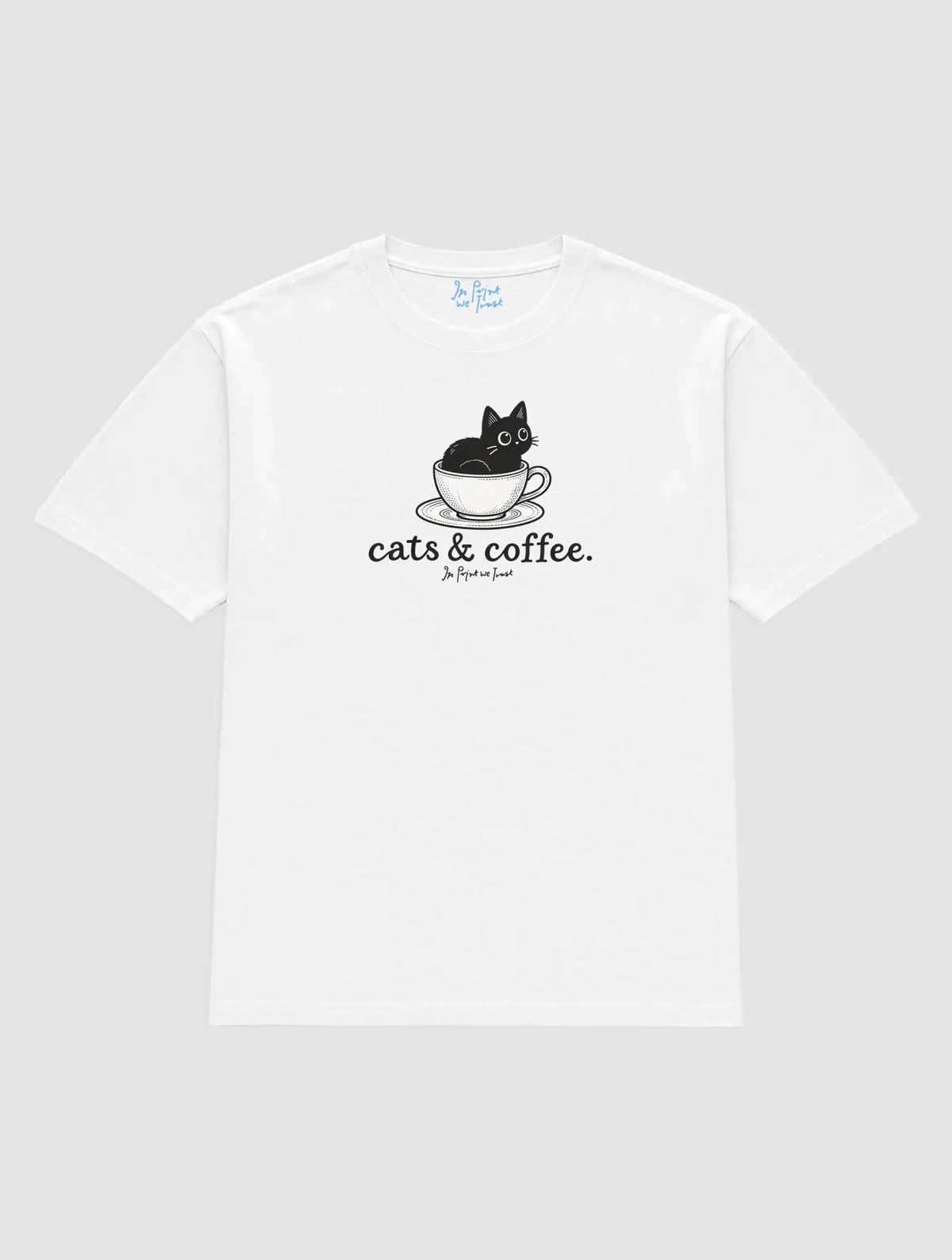 cats and coffee - In Print We Trust