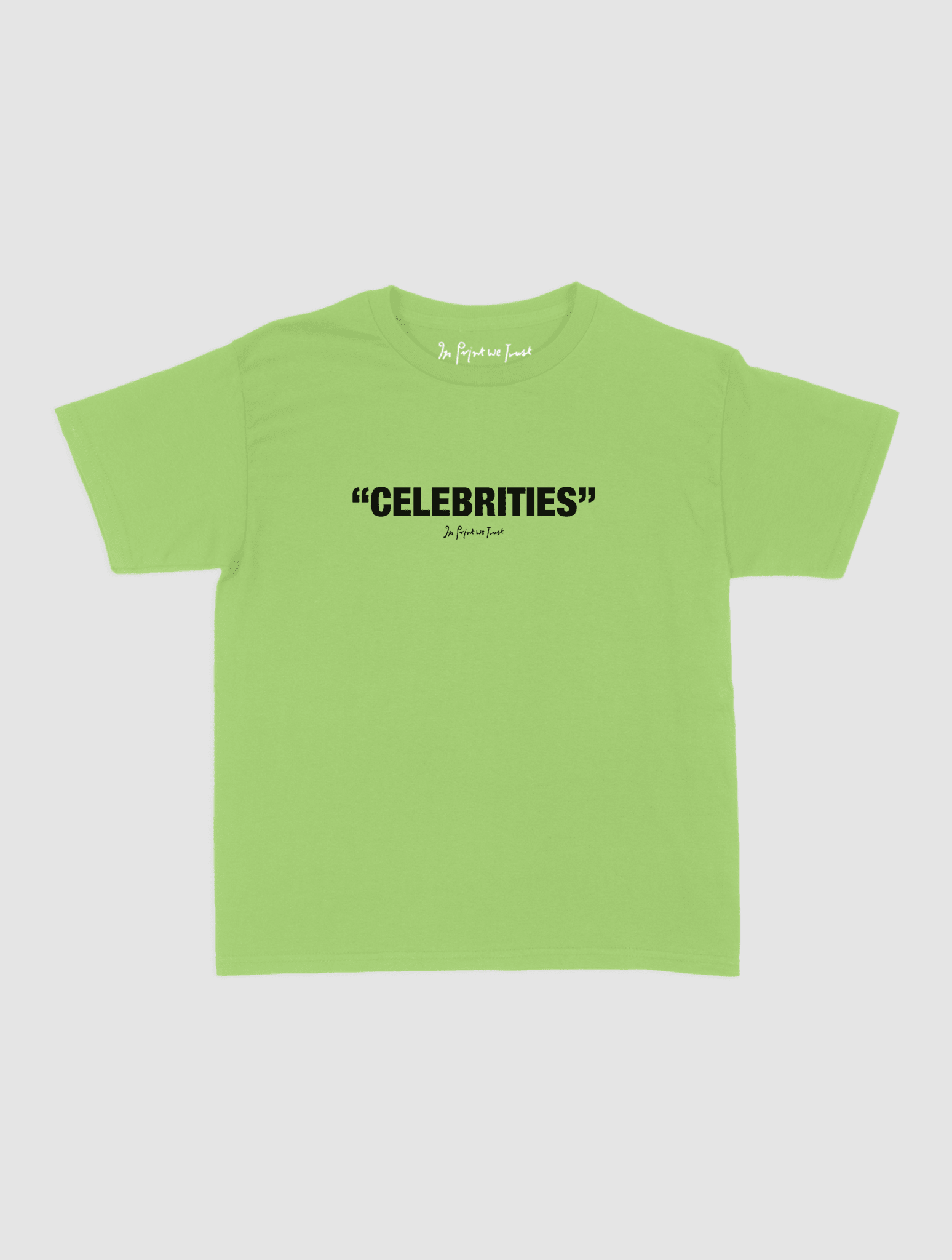 celebrities baby tee - In Print We Trust