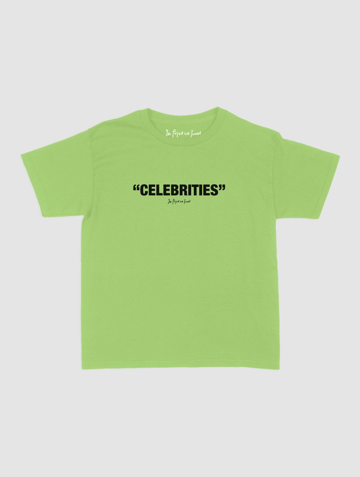 celebrities baby tee - In Print We Trust