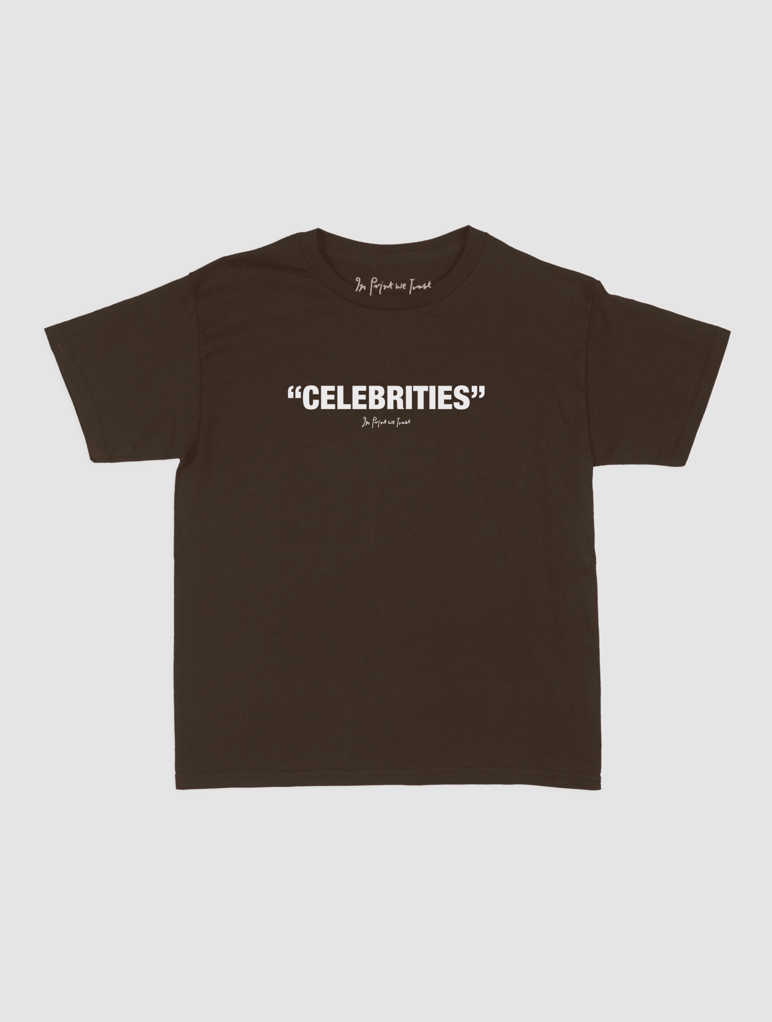 celebrities baby tee - In Print We Trust