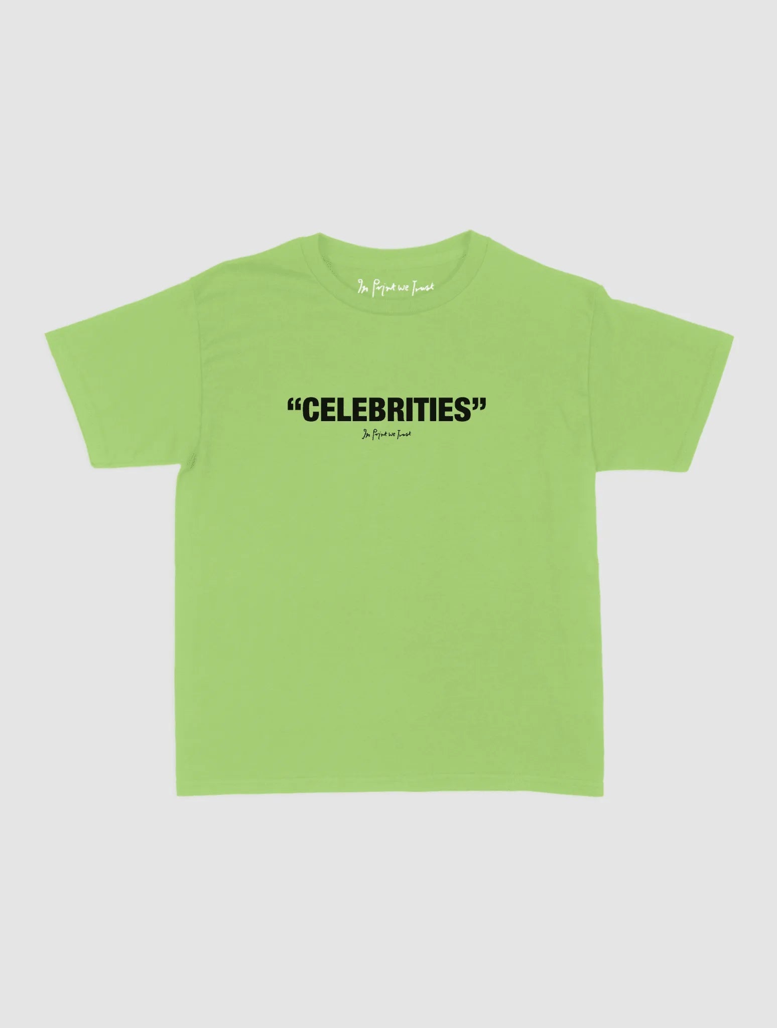 celebrities baby tee - In Print We Trust