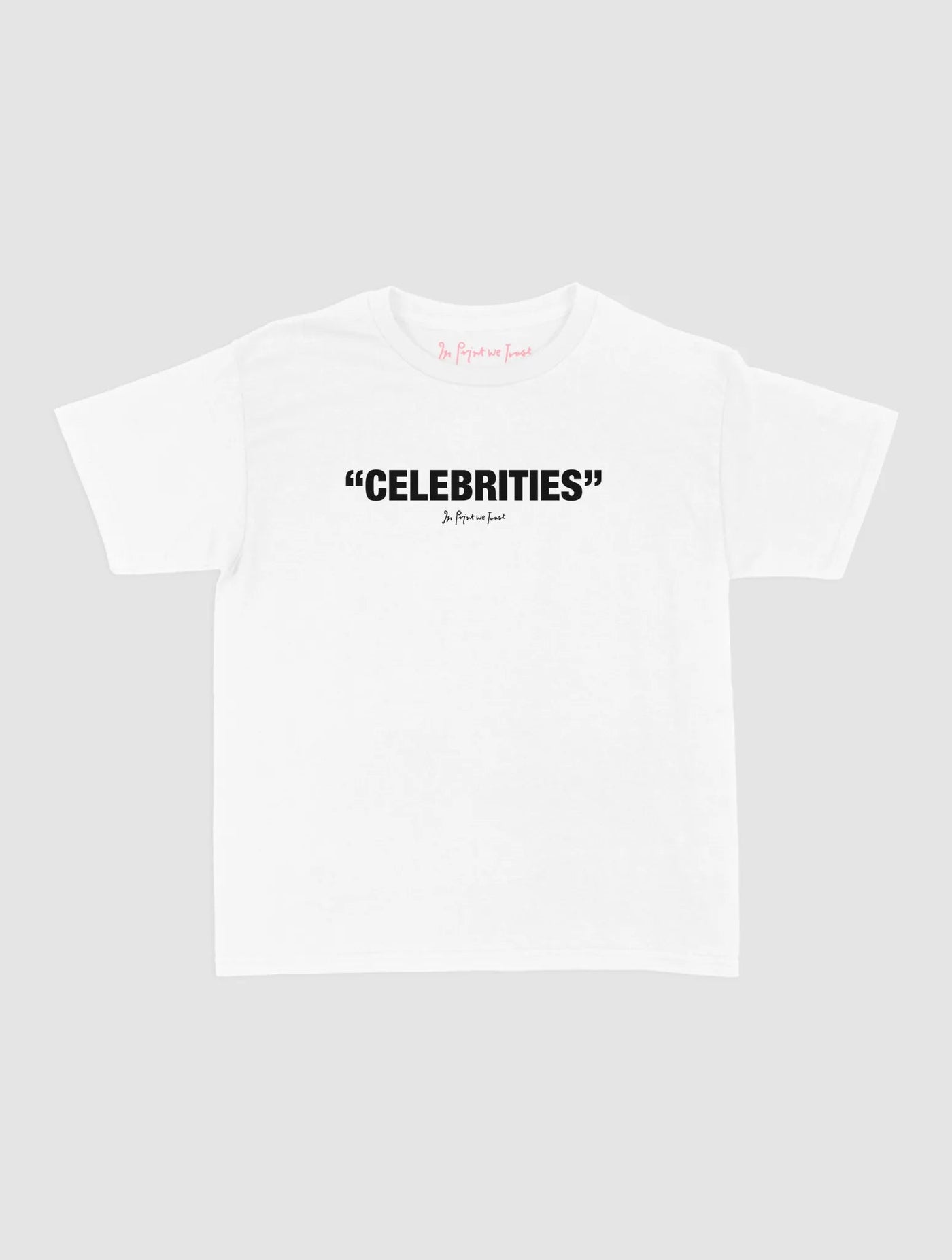 celebrities baby tee - In Print We Trust