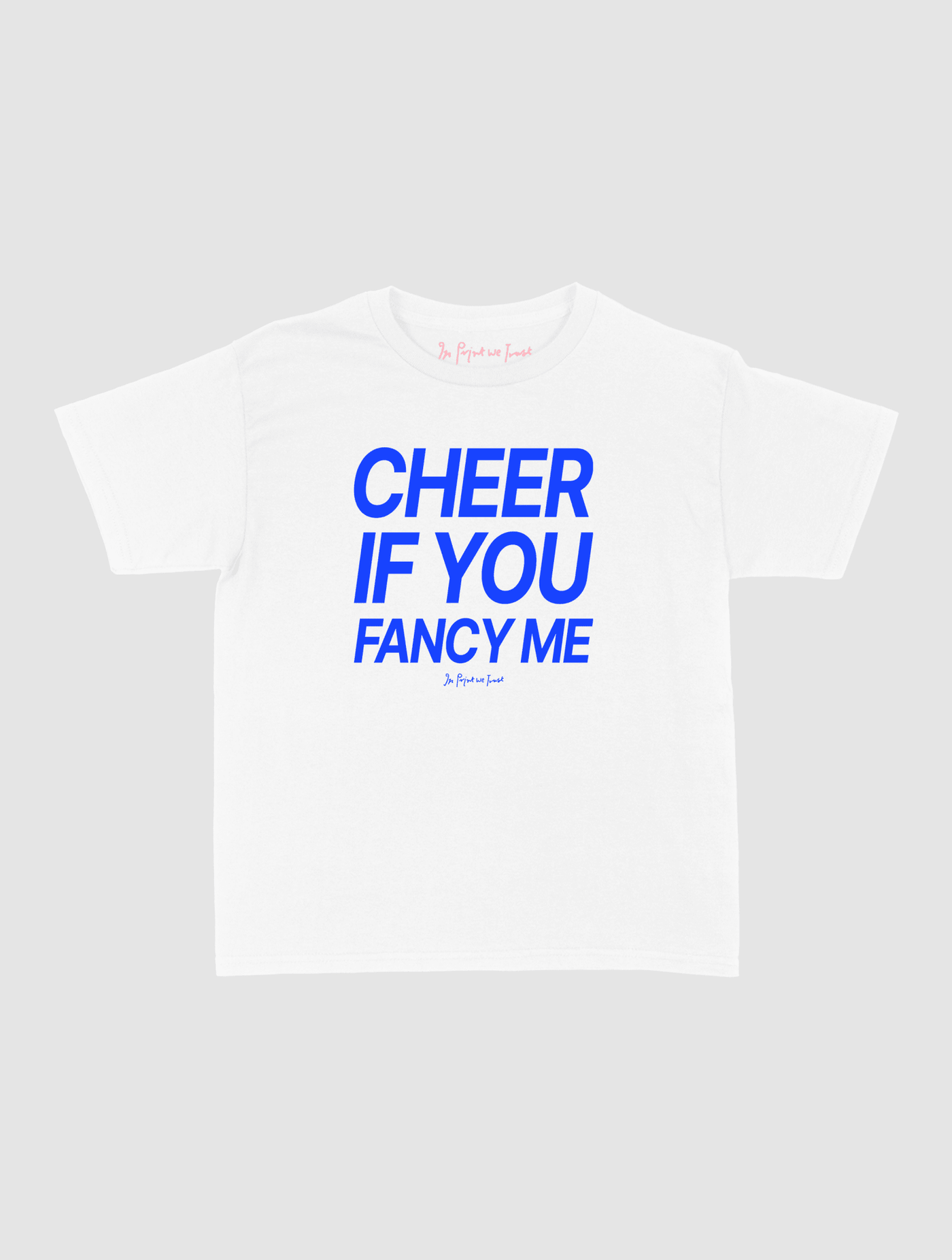 cheer if you fancy me baby tee - In Print We Trust