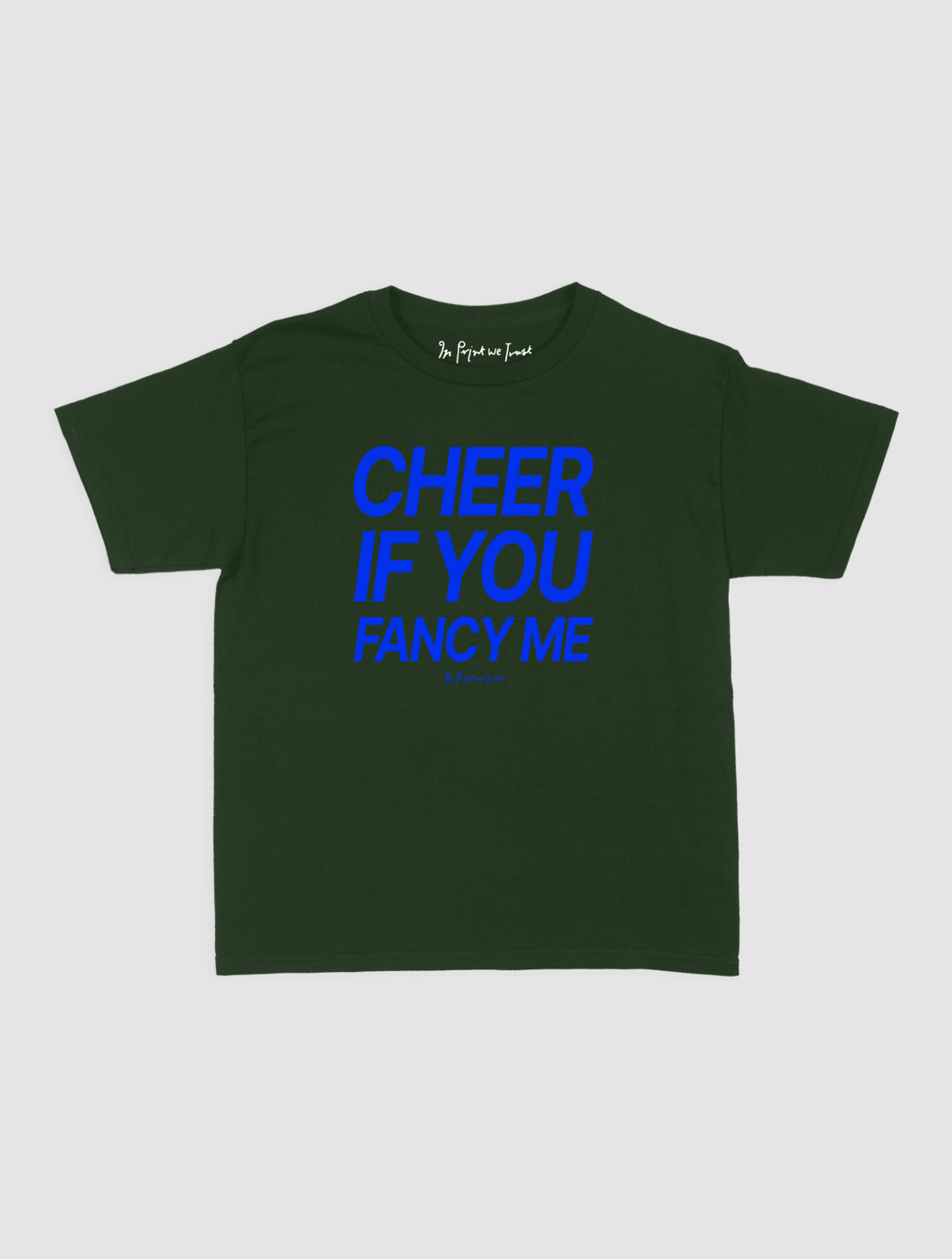 cheer if you fancy me baby tee - In Print We Trust