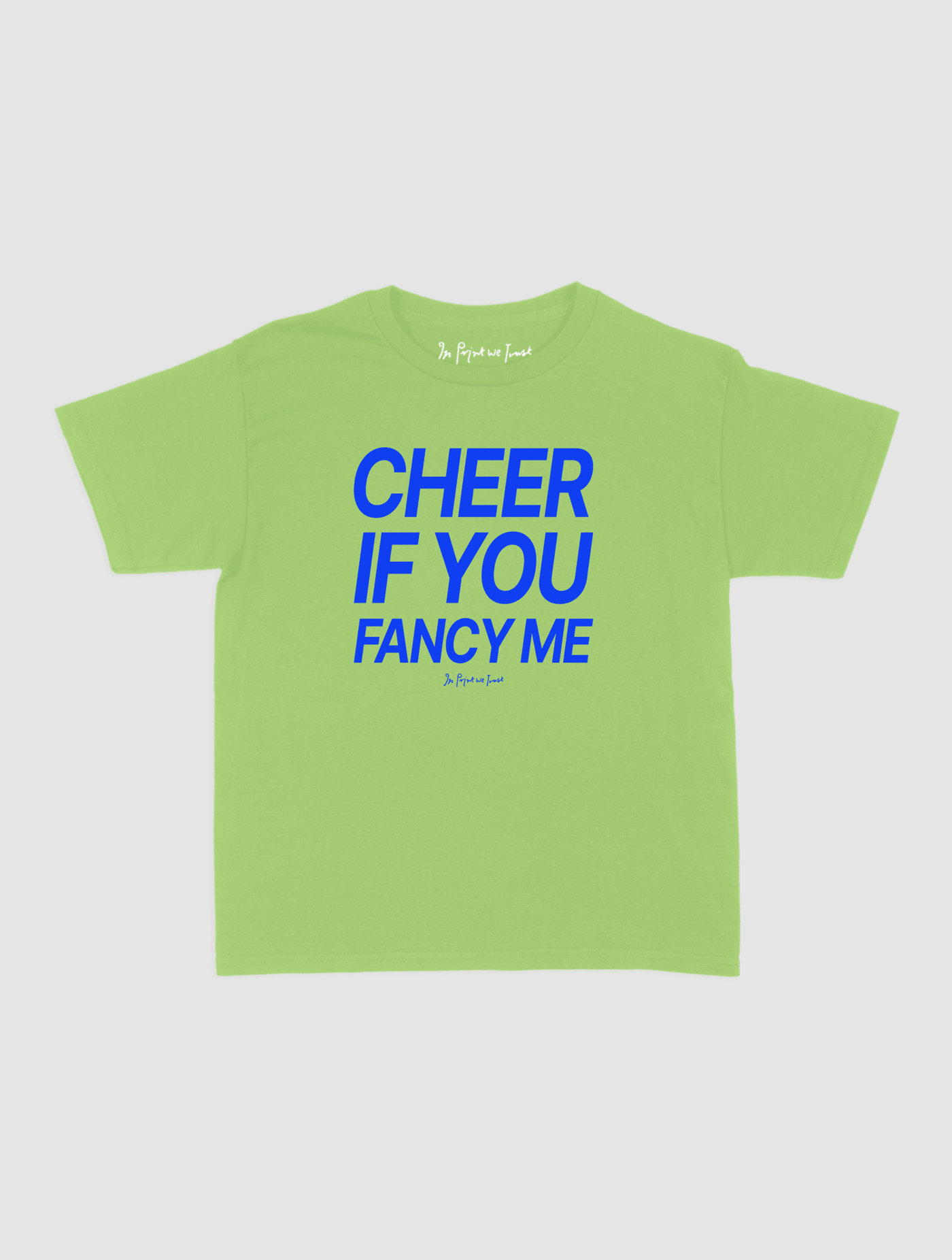 cheer if you fancy me baby tee - In Print We Trust