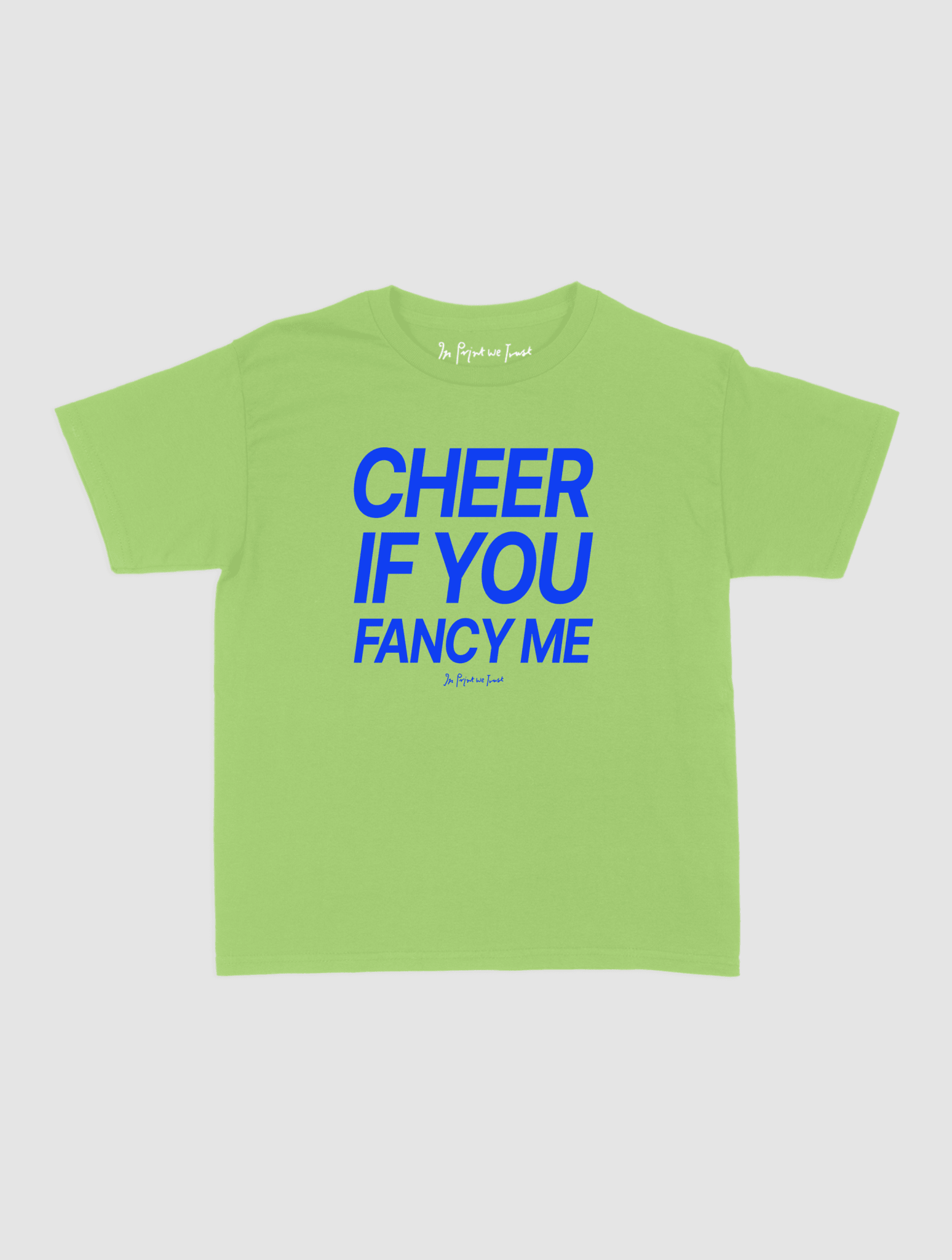 cheer if you fancy me baby tee - In Print We Trust
