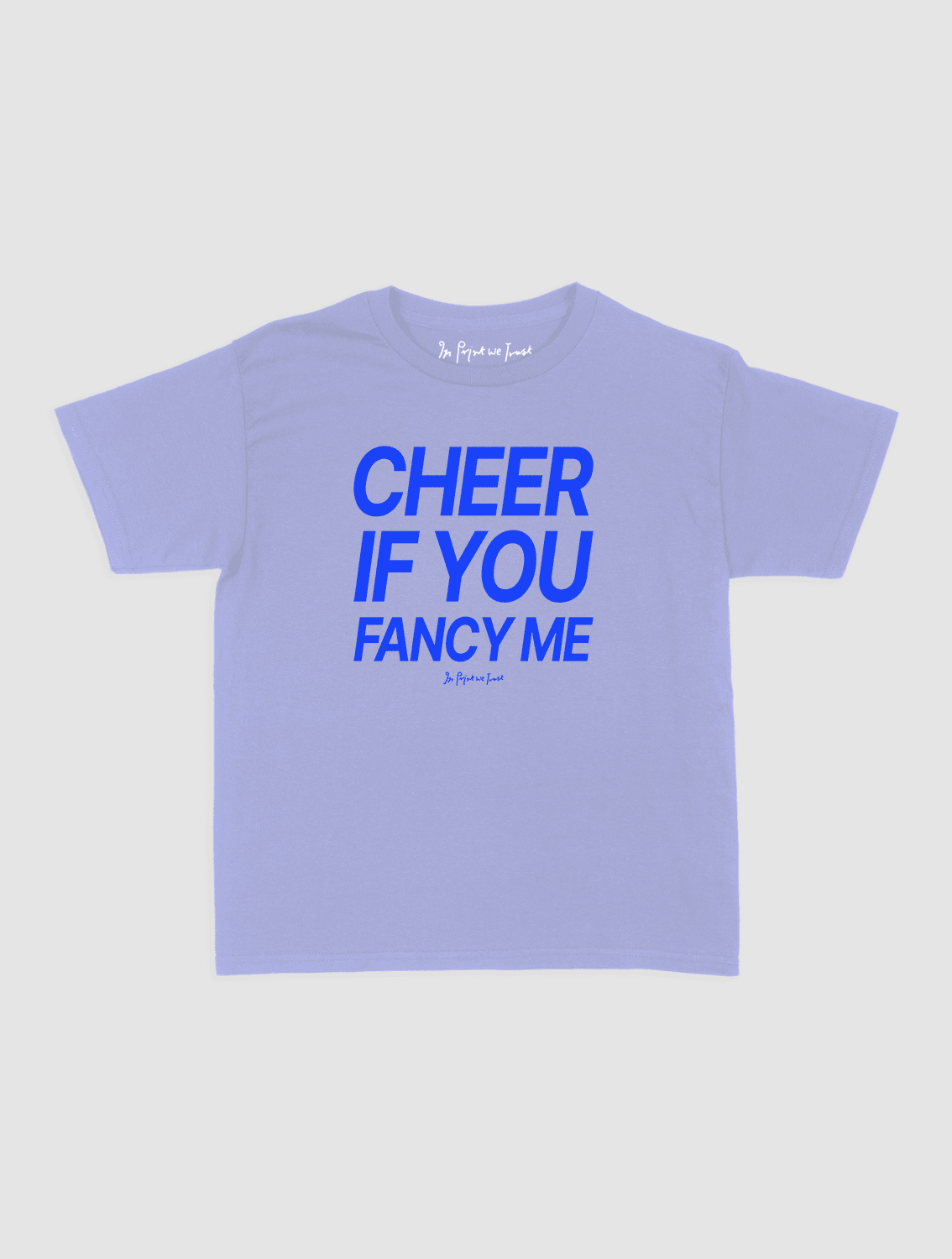 cheer if you fancy me baby tee - In Print We Trust