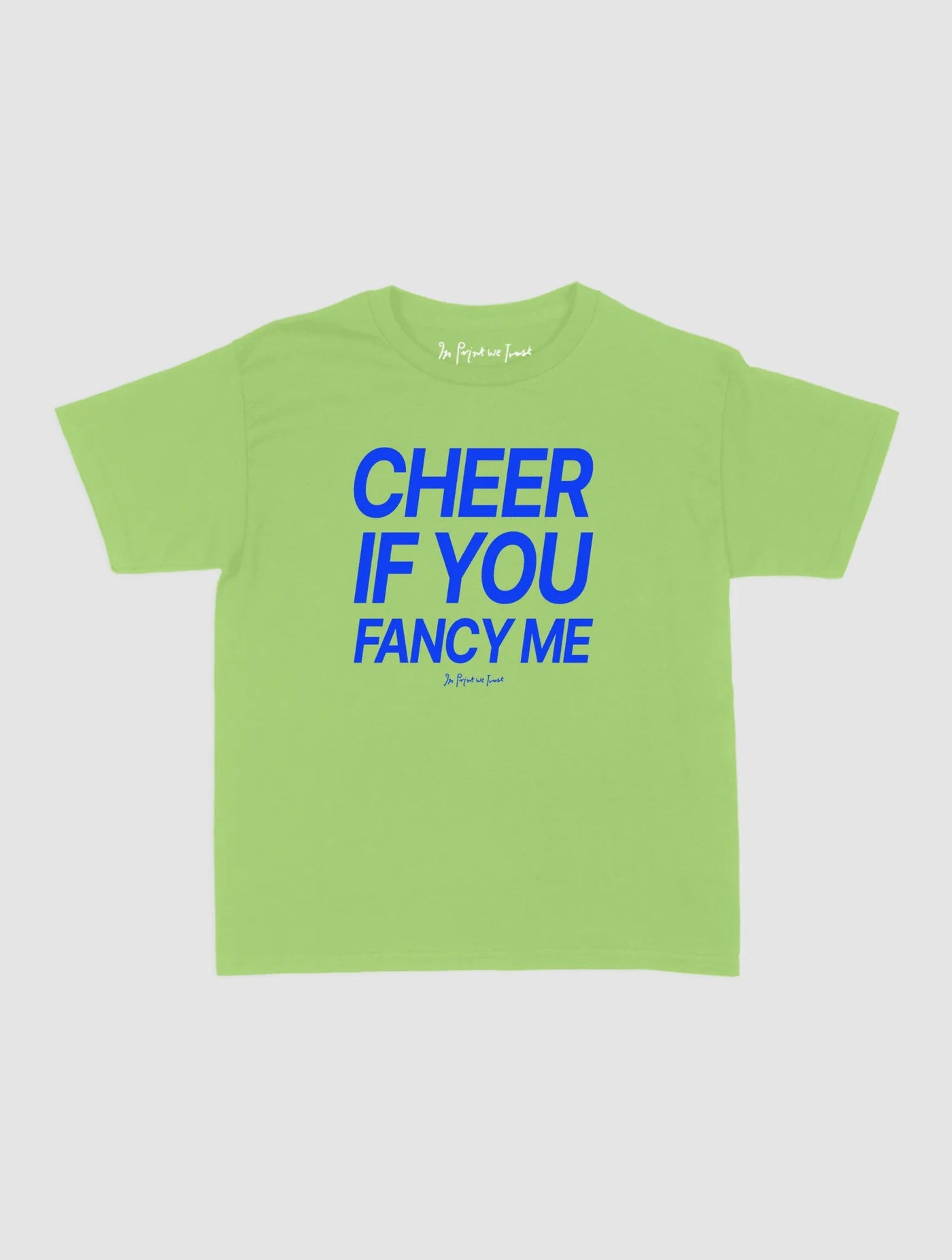 cheer if you fancy me baby tee - In Print We Trust