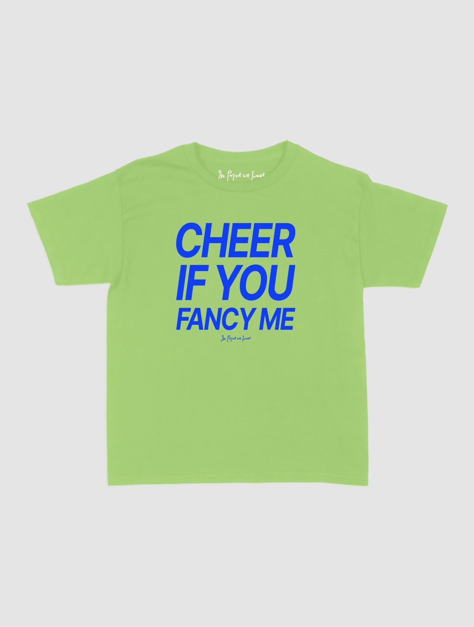 cheer if you fancy me baby tee - In Print We Trust