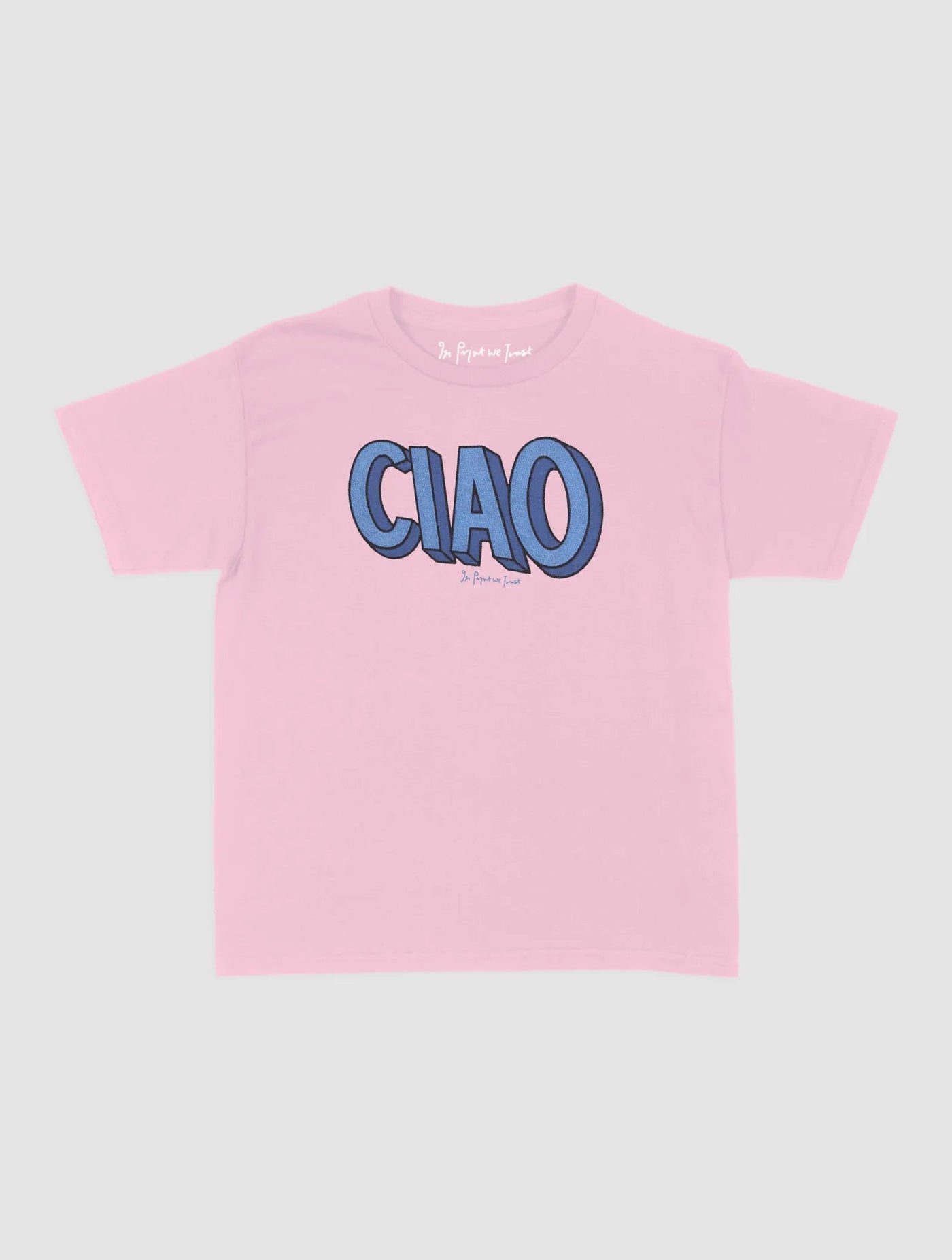 ciao baby tee - In Print We Trust