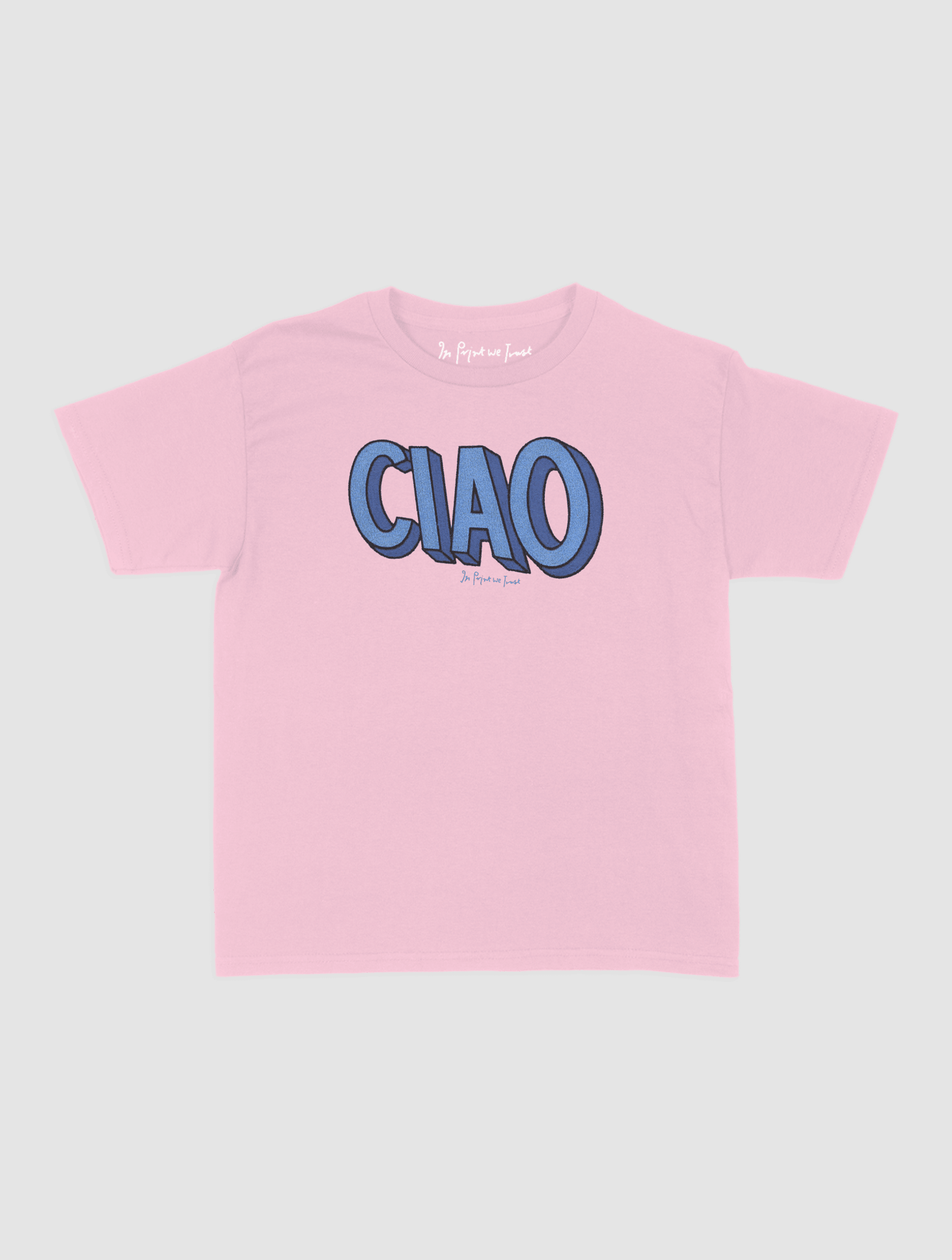 ciao baby tee - In Print We Trust