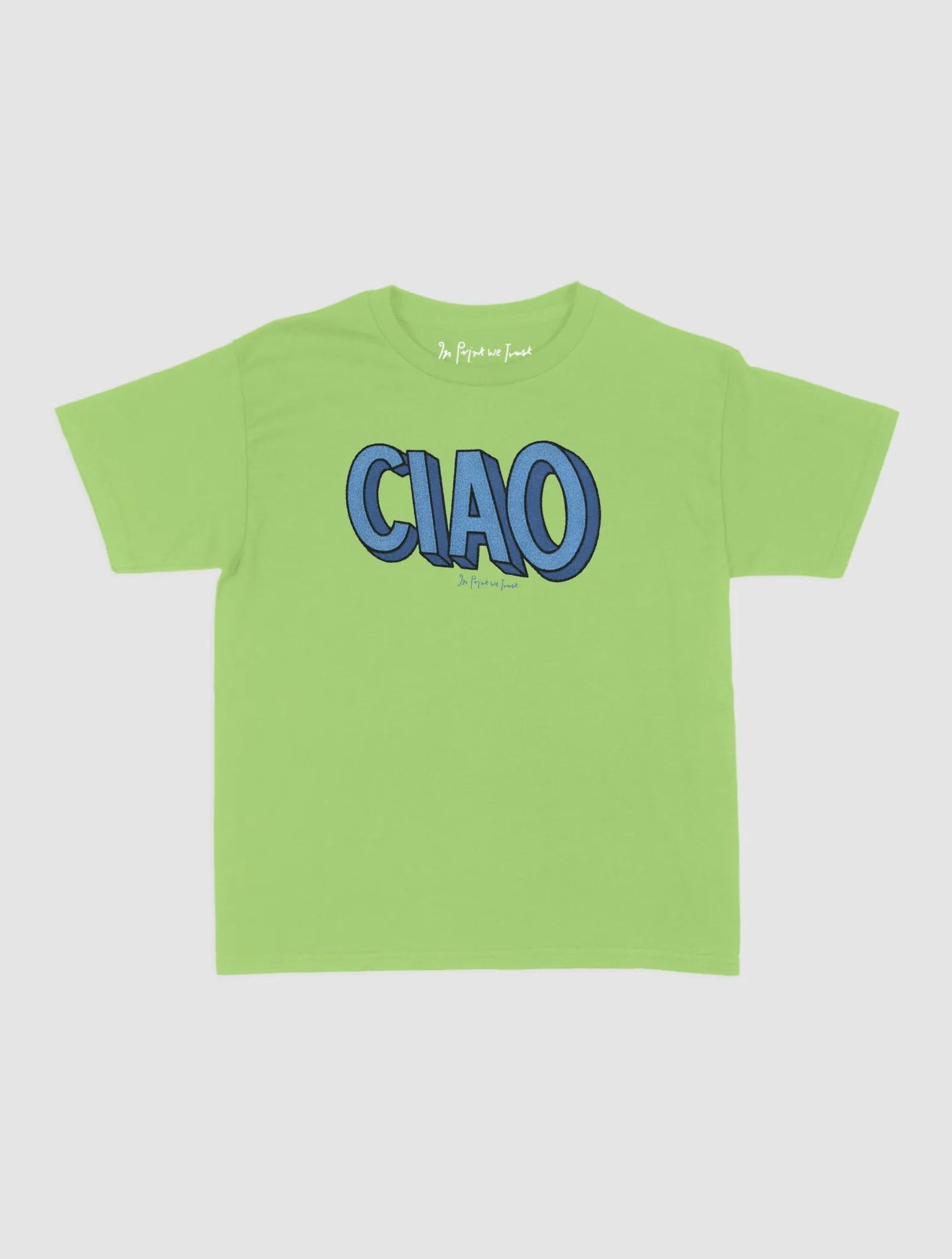 ciao baby tee - In Print We Trust