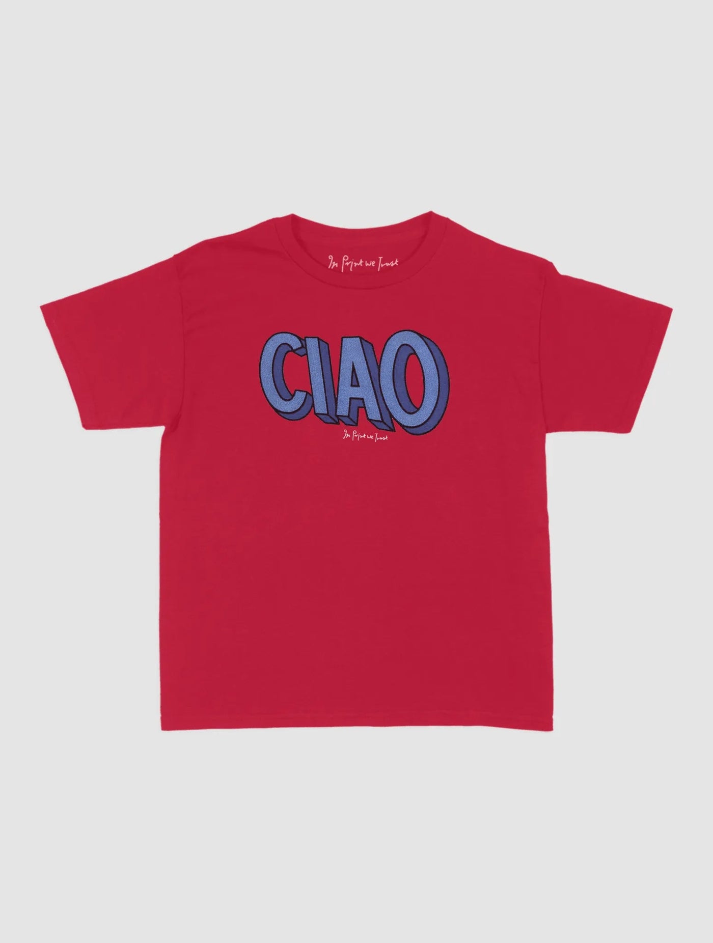 ciao baby tee - In Print We Trust