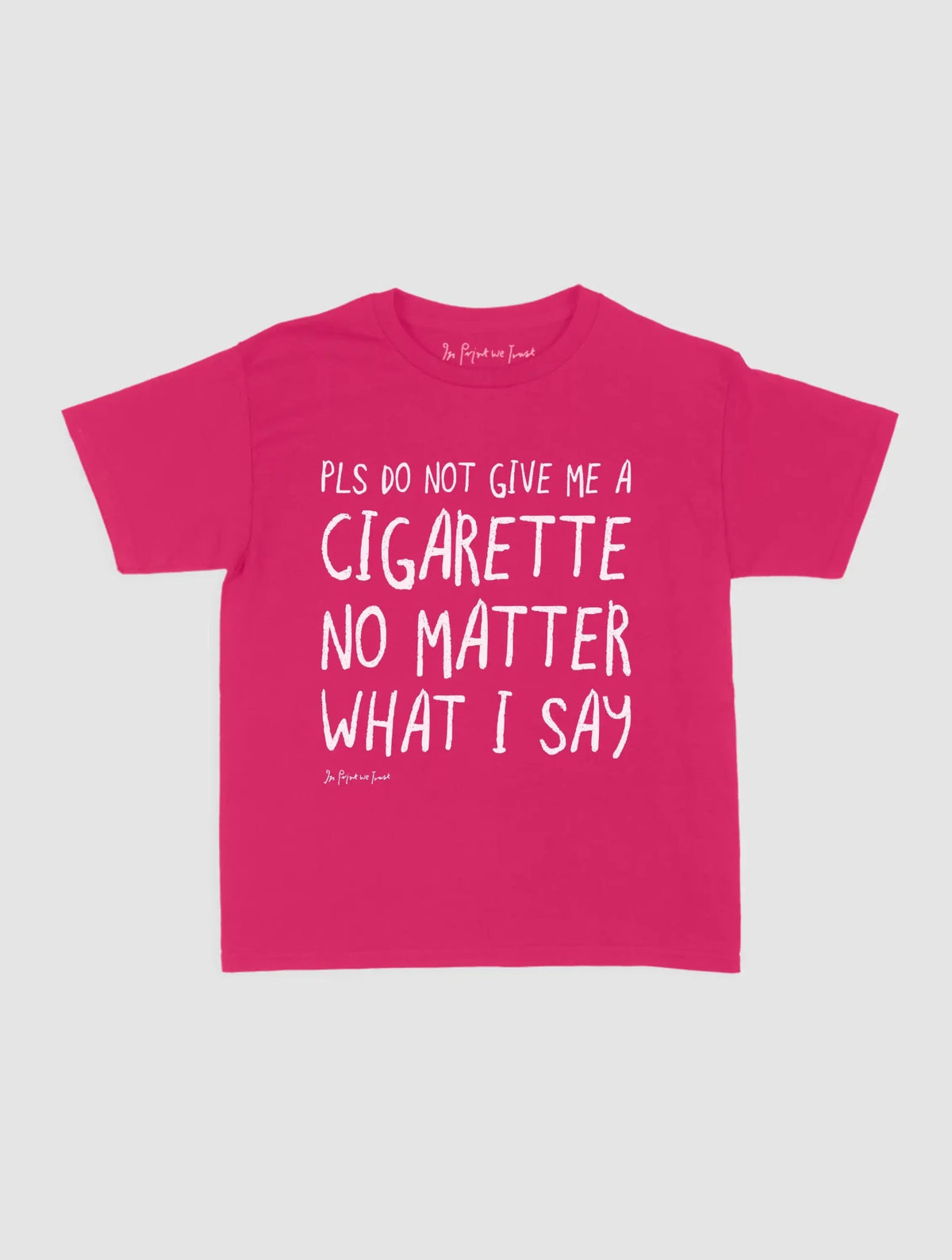 cigarette baby tee - In Print We Trust