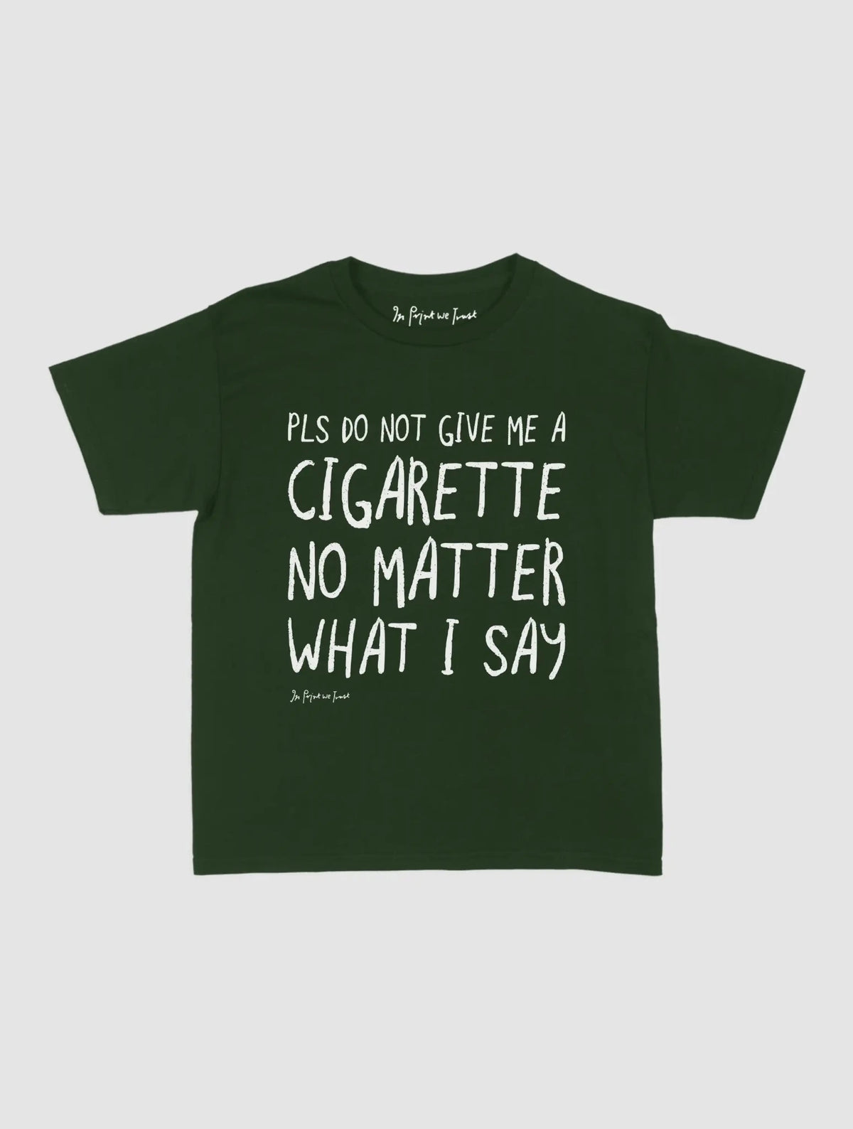 cigarette baby tee - In Print We Trust