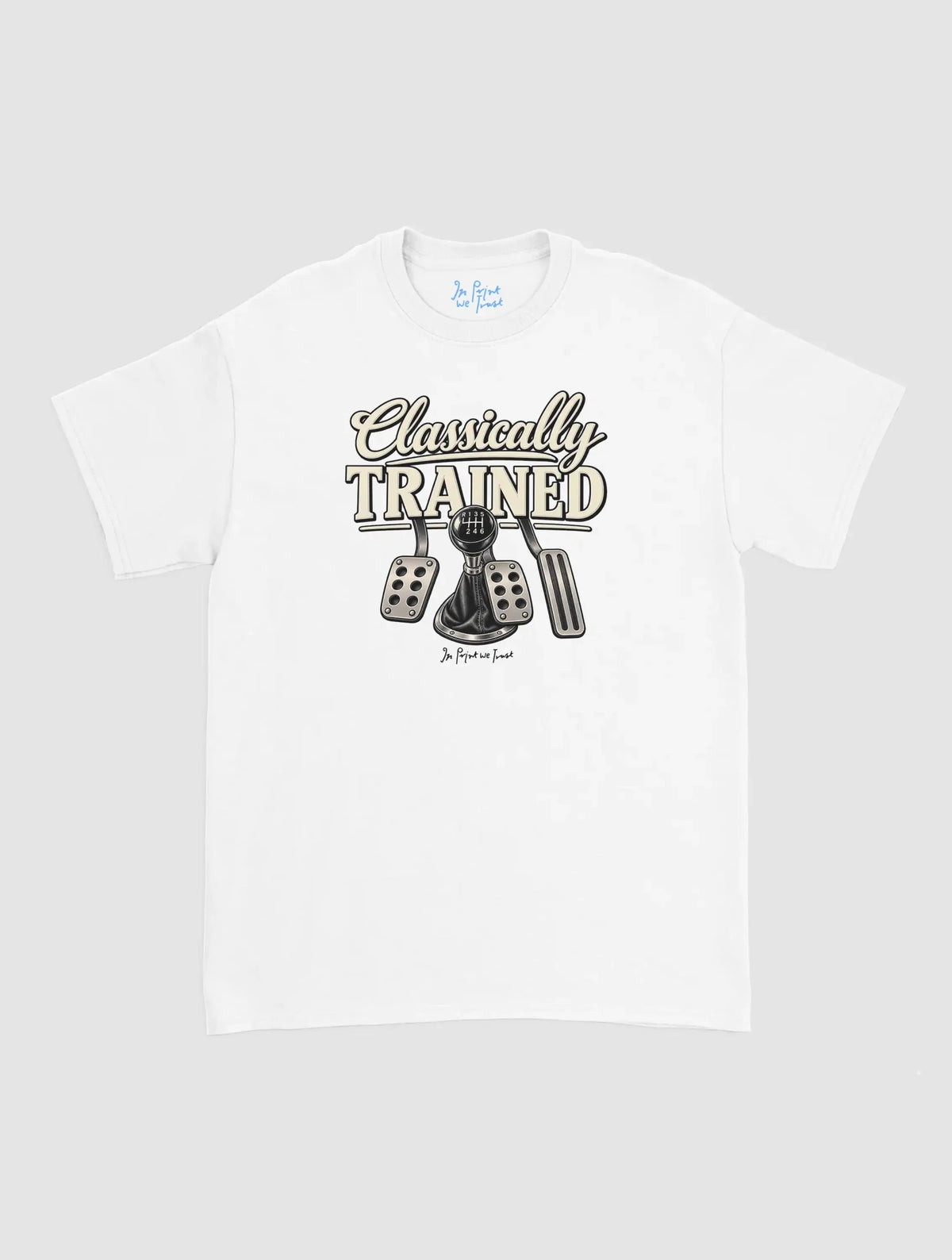 classically trained - In Print We Trust