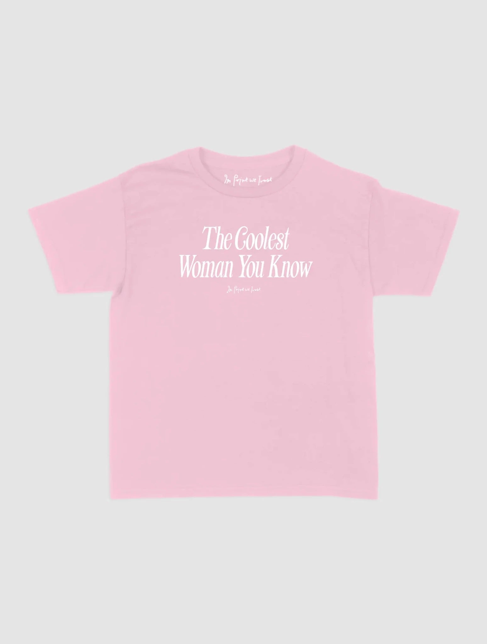 coolest woman baby tee - In Print We Trust