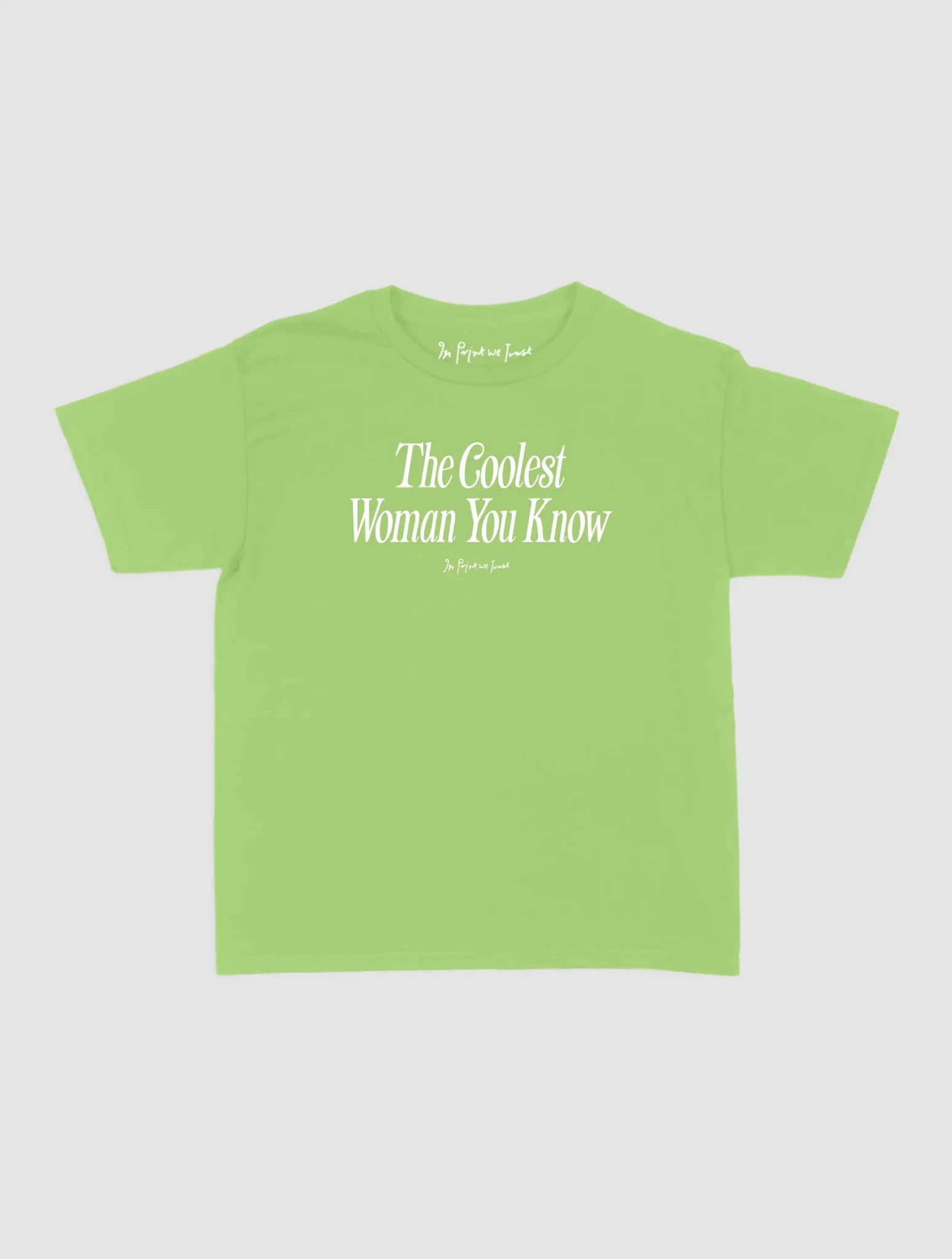 coolest woman baby tee - In Print We Trust