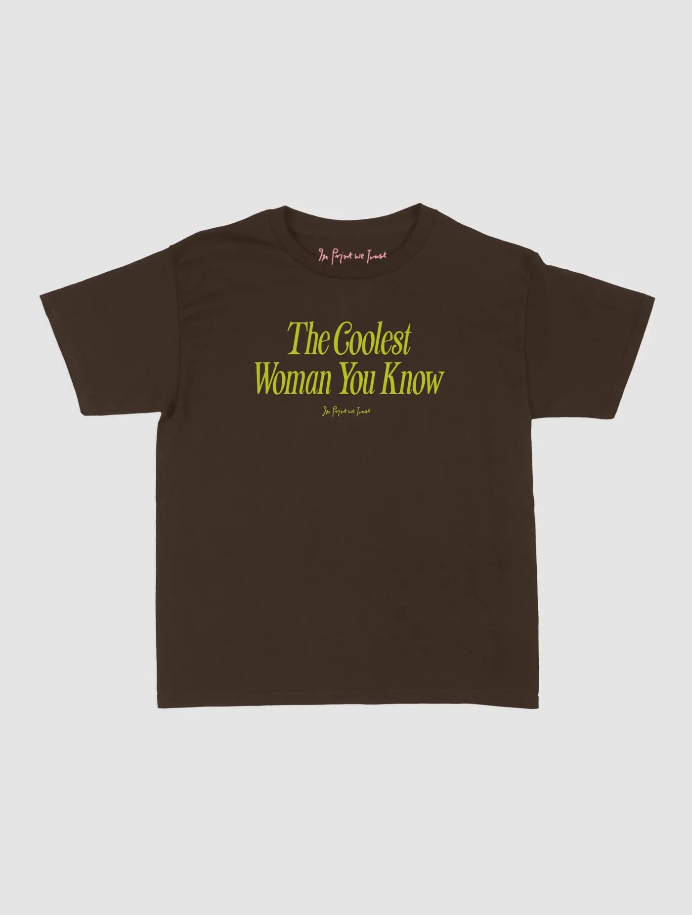 coolest woman baby tee - In Print We Trust
