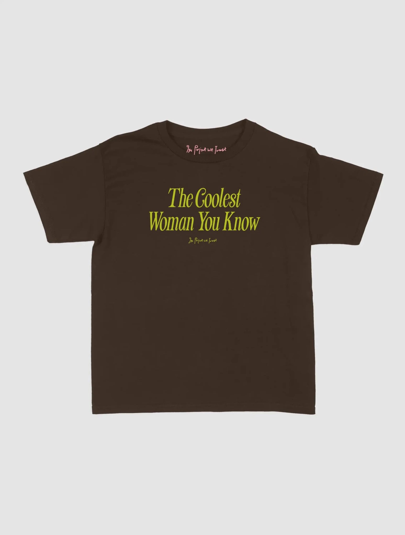 coolest woman baby tee - In Print We Trust
