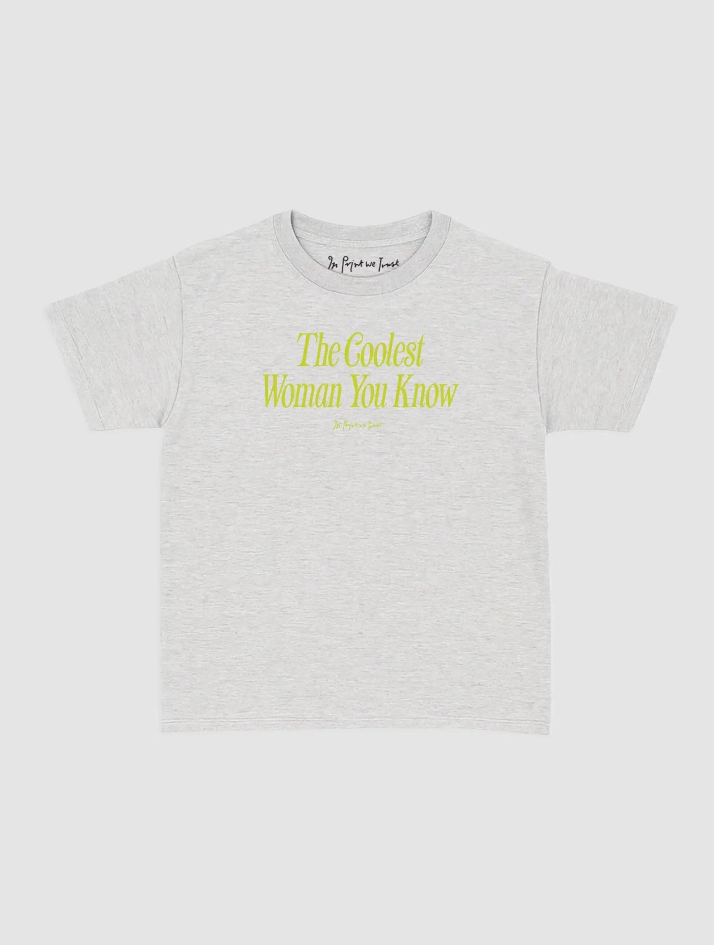 coolest woman baby tee - In Print We Trust