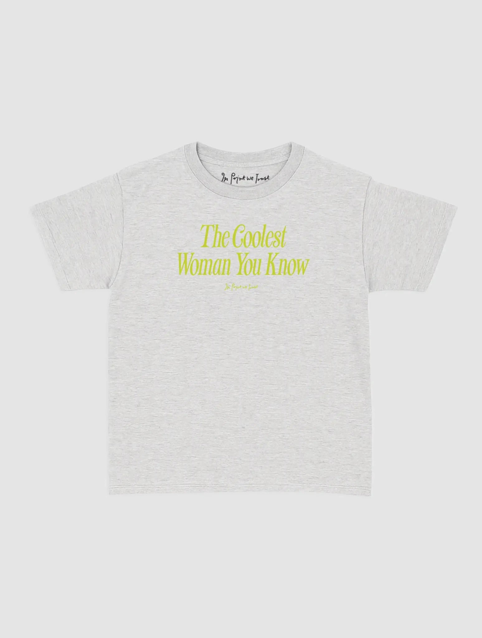 coolest woman baby tee - In Print We Trust