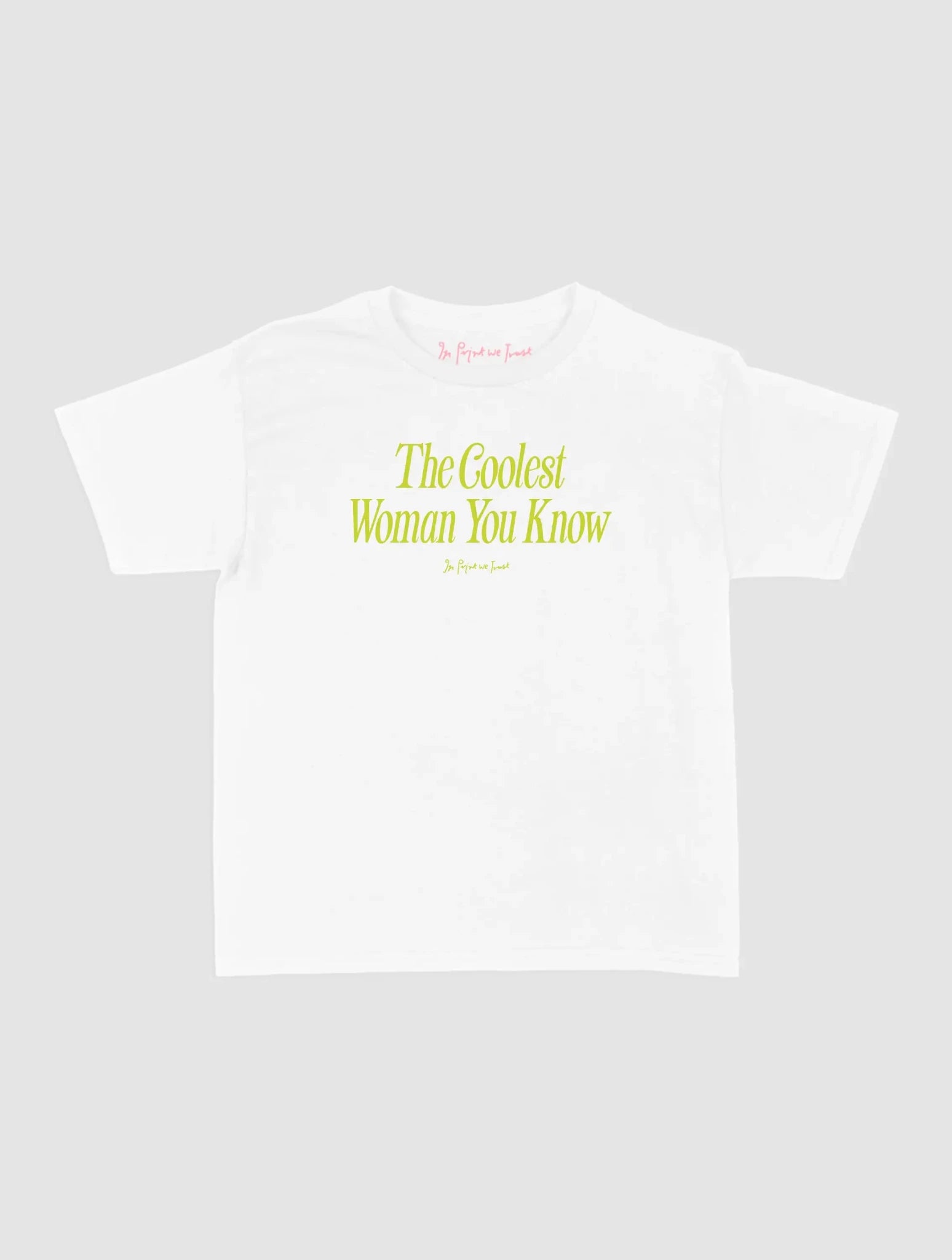 coolest woman baby tee - In Print We Trust