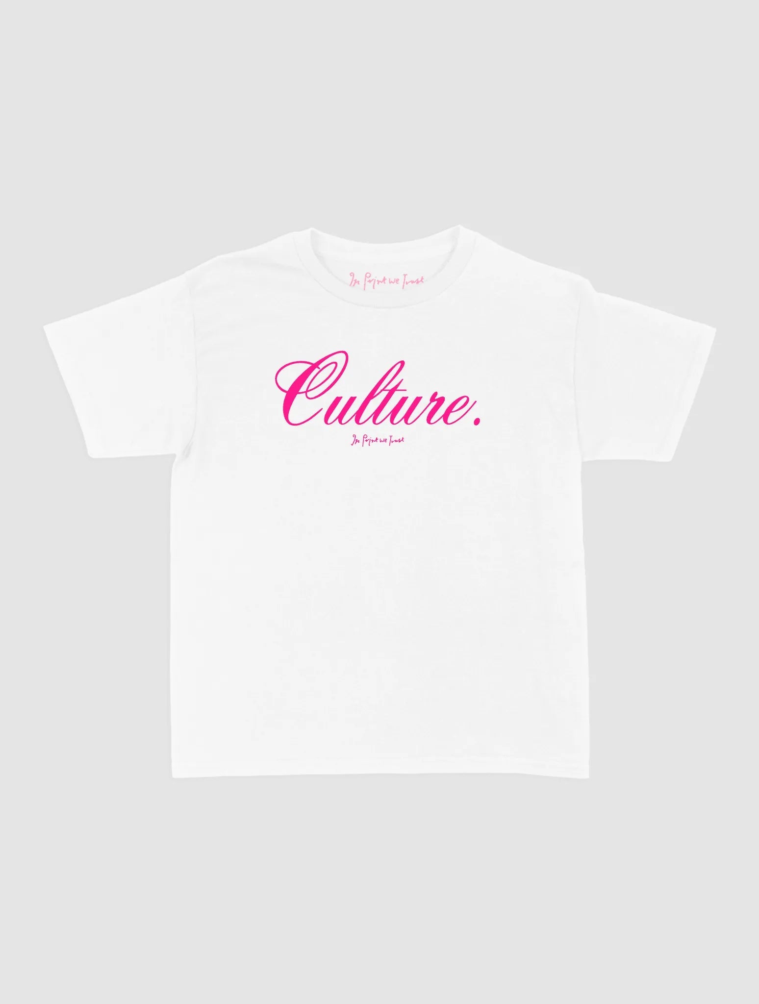culture baby tee - In Print We Trust